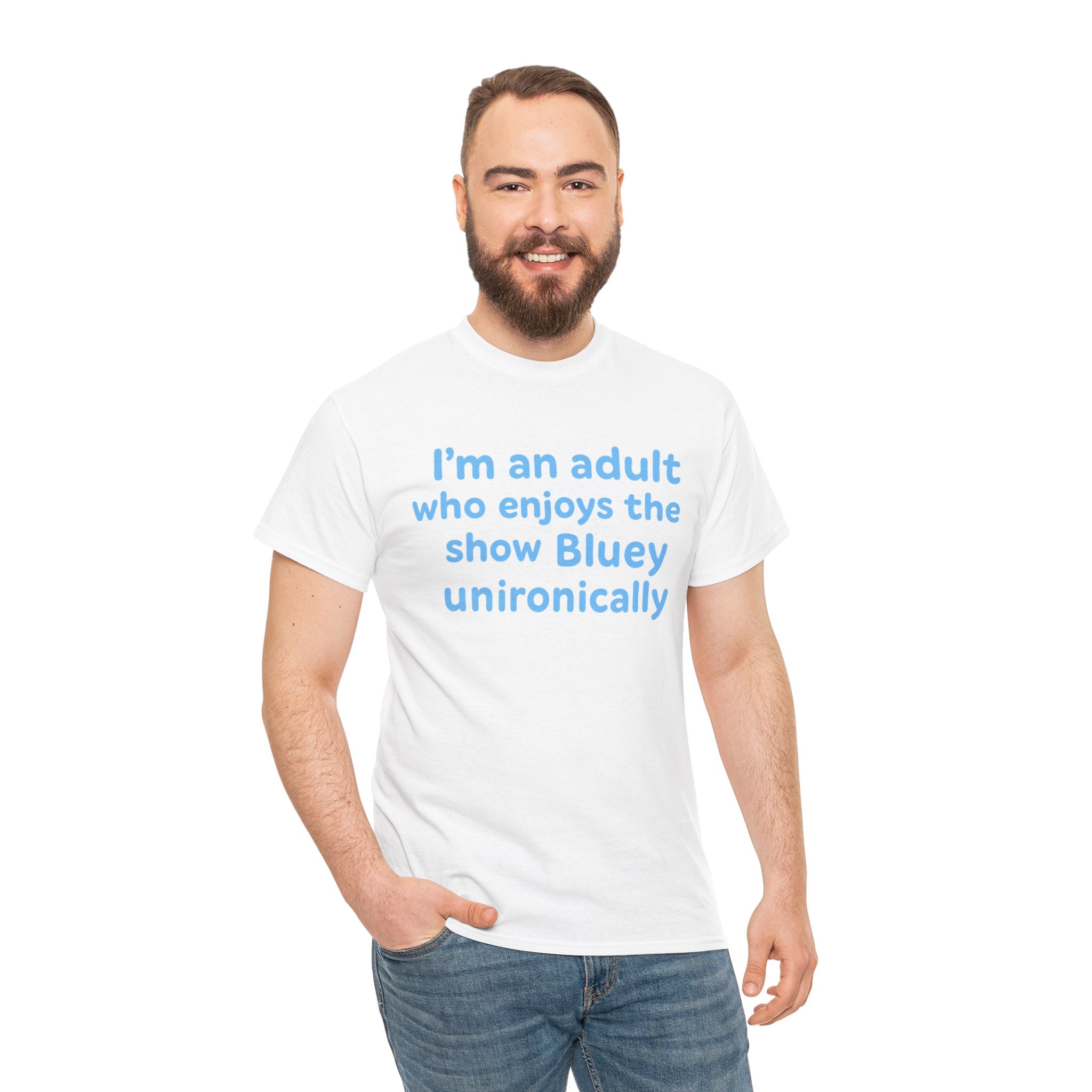 I'm An Adult Who Enjoys The Show Bluey Unironically Shirt -- Funny Shirt for Dog and Bluey Lovers