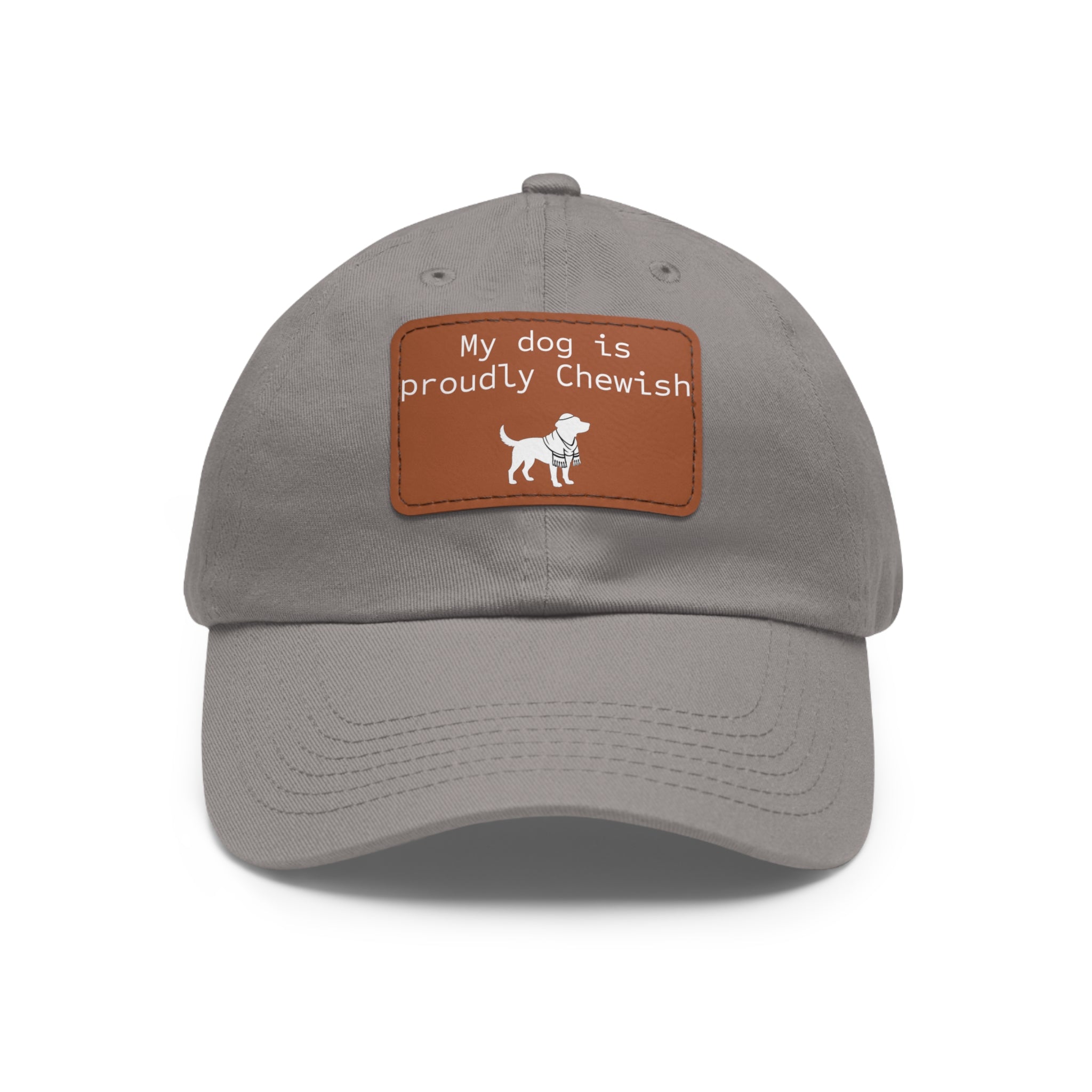 My Dog is Proudly Chewish Hat with patch -- Funny Hat for Dog Lovers