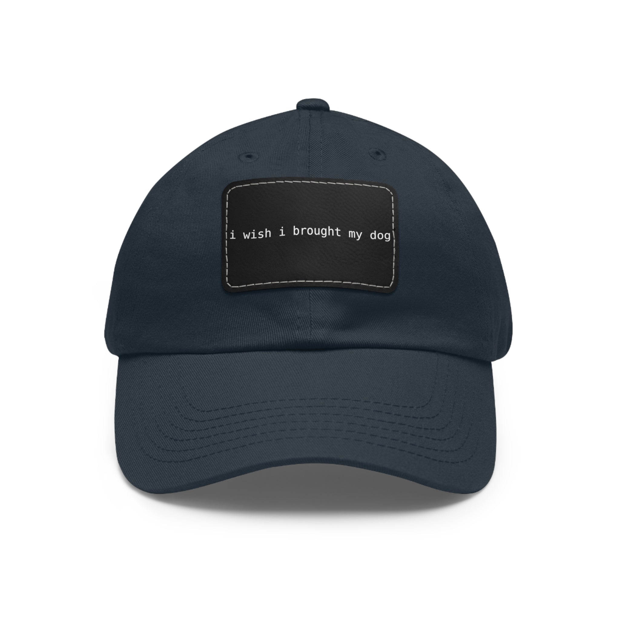 I Wish I Brought My Dog Hat with Patch (Rectangle) -- Funny Hat for Dog Lovers
