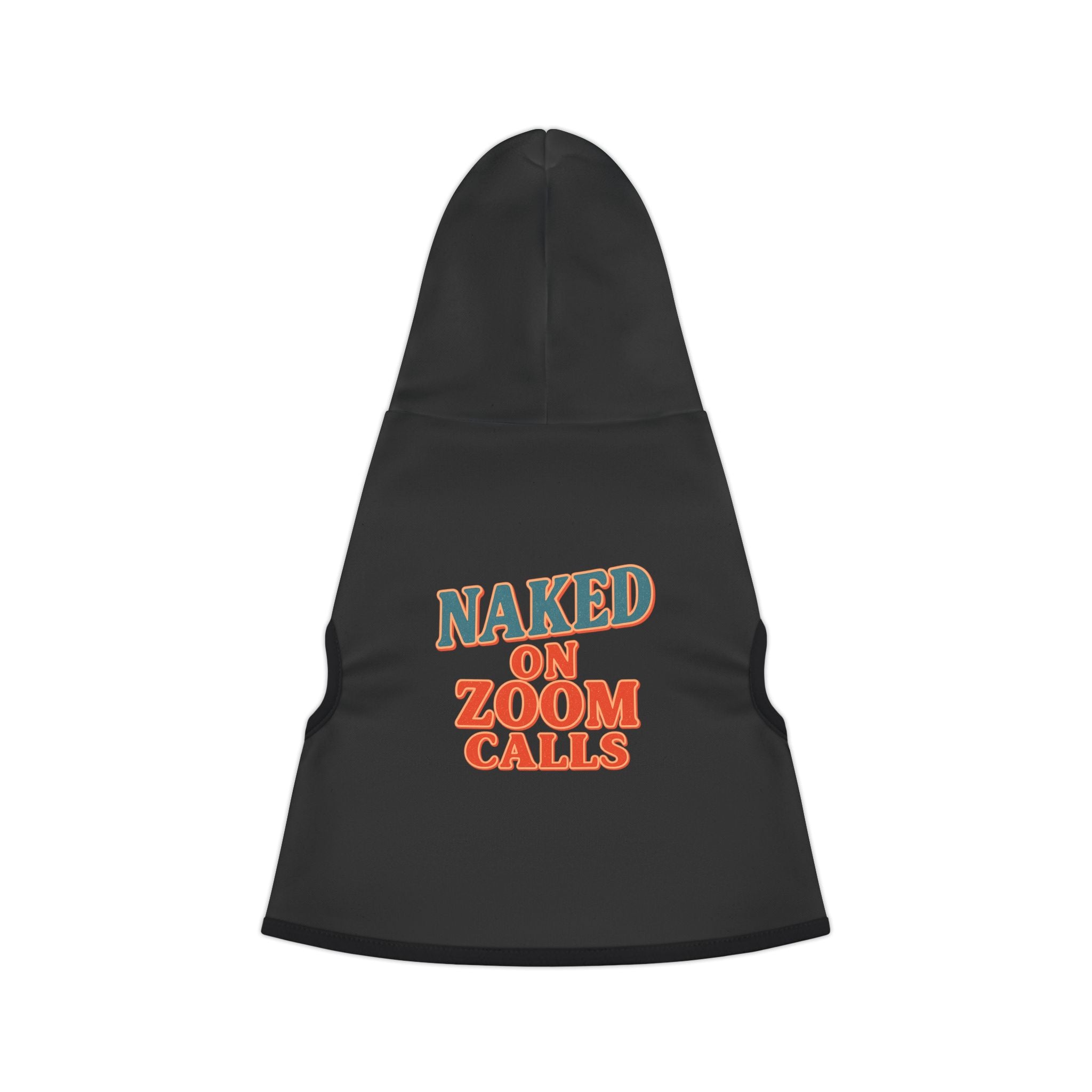 Naked on Zoom Calls Dog Hoodie – Funny Work-from-Home Pet Sweatshirt for Professional Slackers