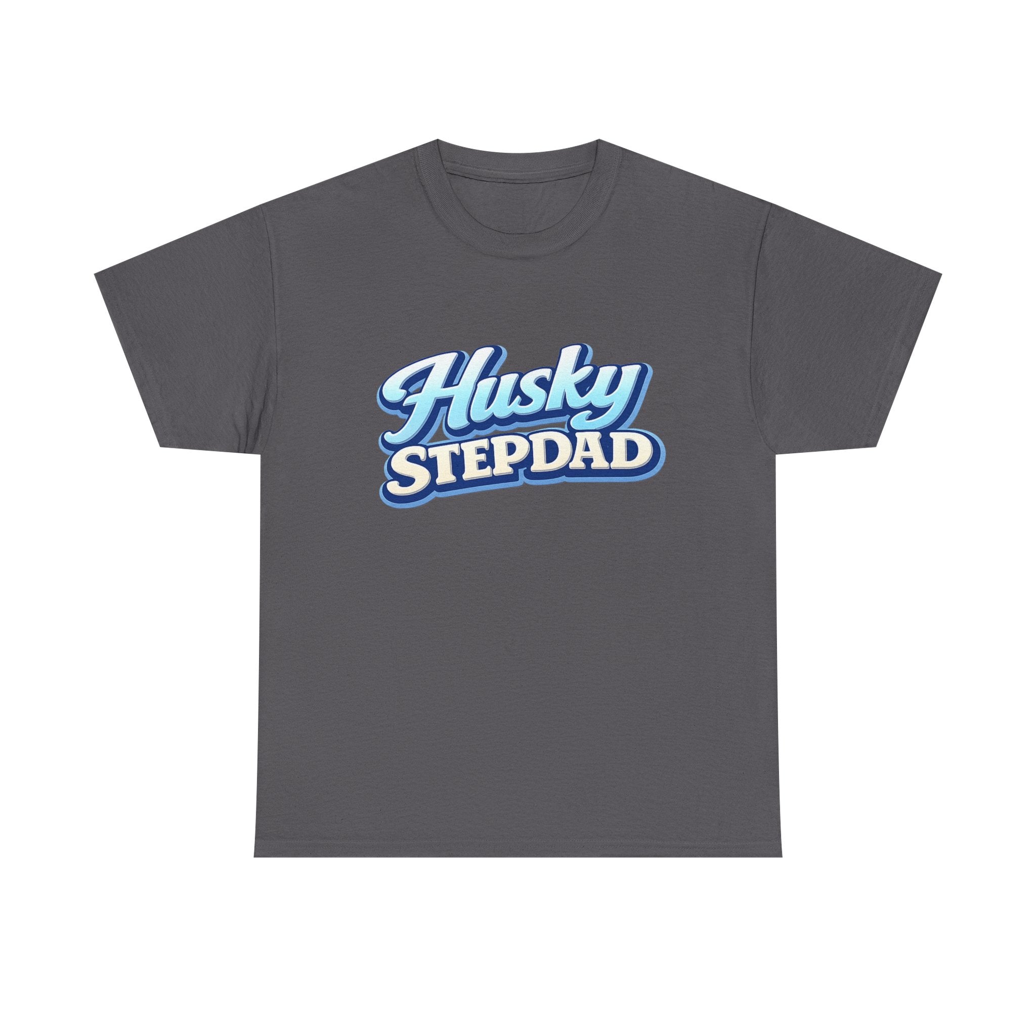 Husky Stepdad T-Shirt — Funny Shirt for Dog Lovers