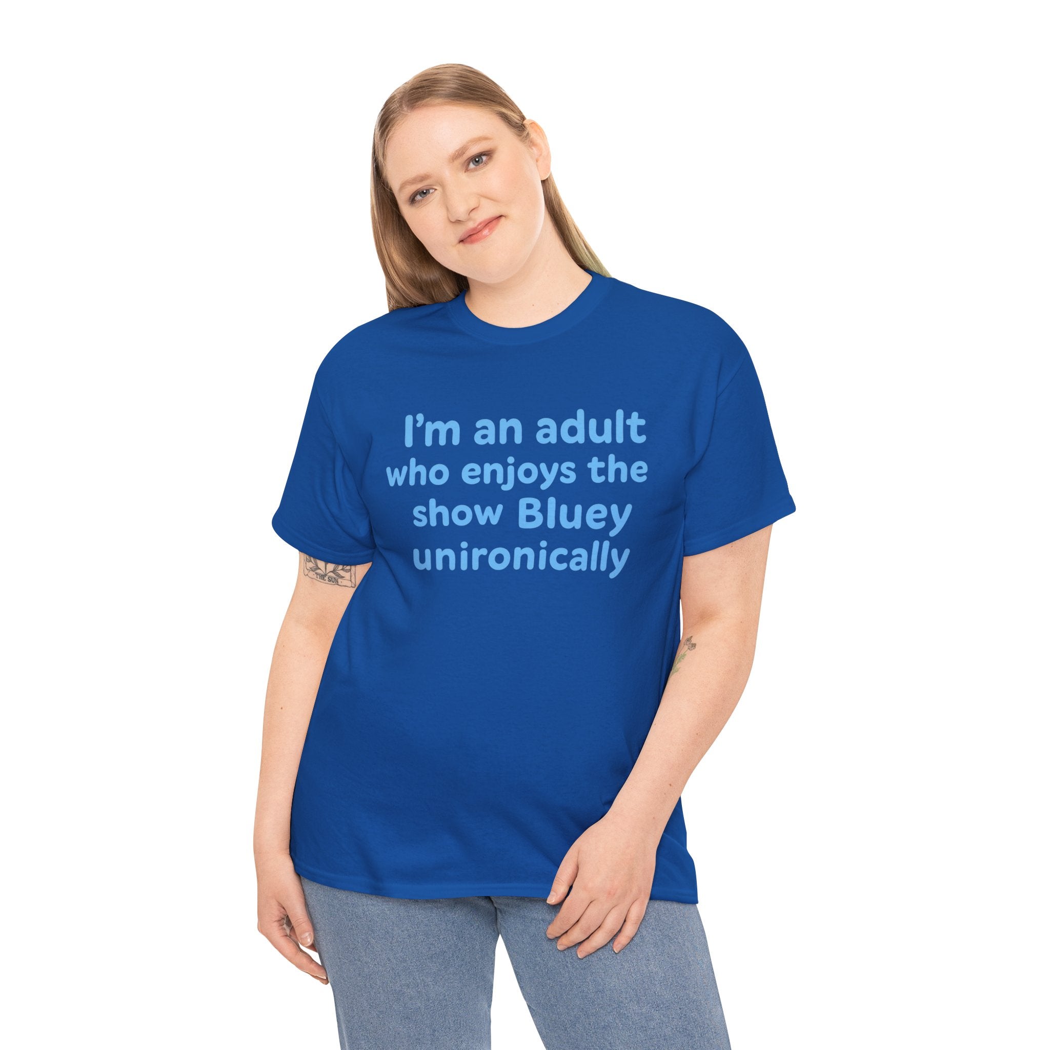 I'm An Adult Who Enjoys The Show Bluey Unironically Shirt -- Funny Shirt for Dog and Bluey Lovers