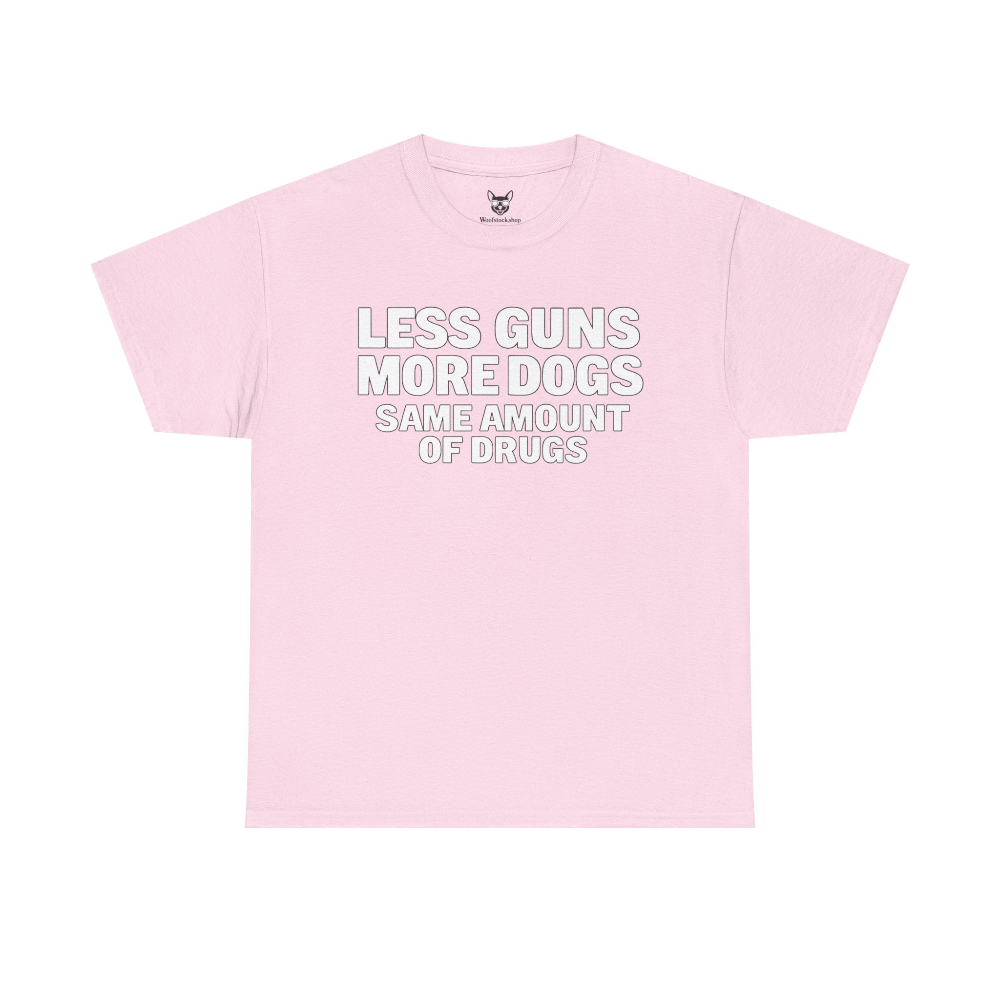Less Guns, More Dogs, Same Amount of Drugs Shirt