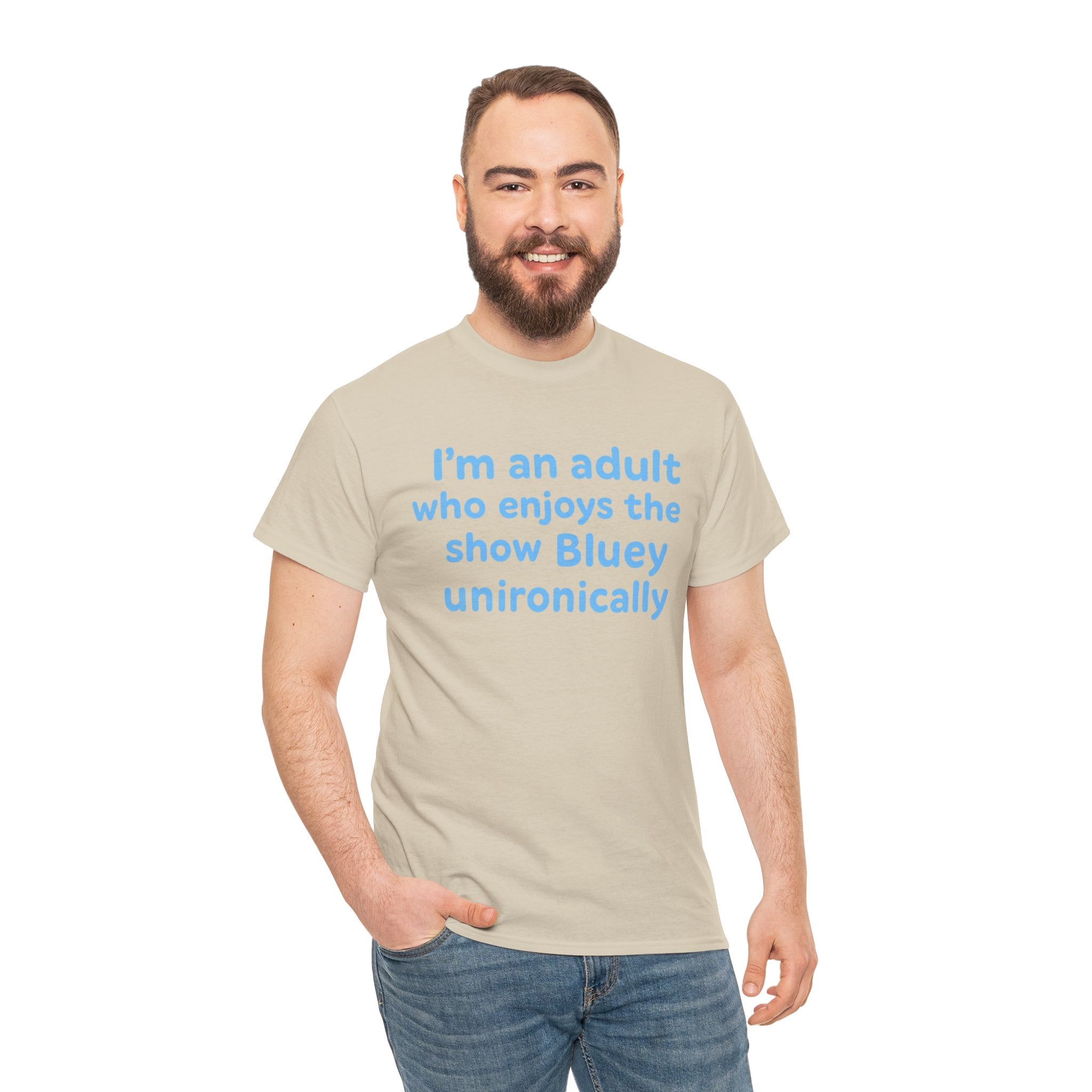 I'm An Adult Who Enjoys The Show Bluey Unironically Shirt -- Funny Shirt for Dog and Bluey Lovers