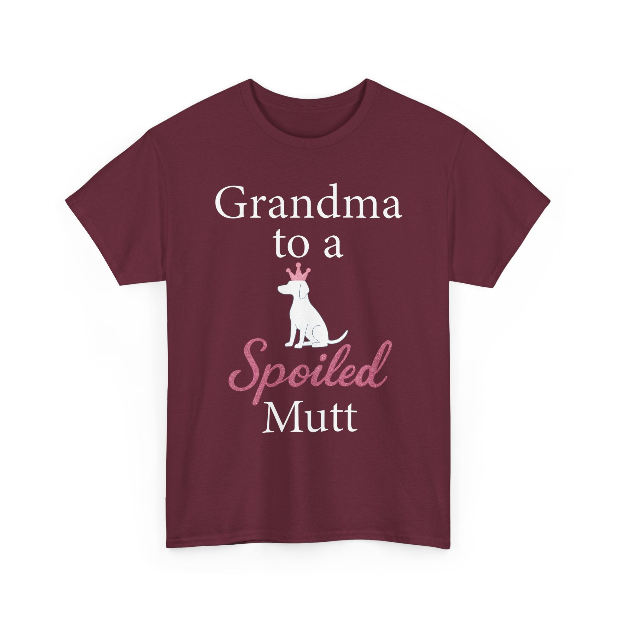 Grandma to a Spoiled Mutt T-Shirt — Funny Shirt for Dog Lovers