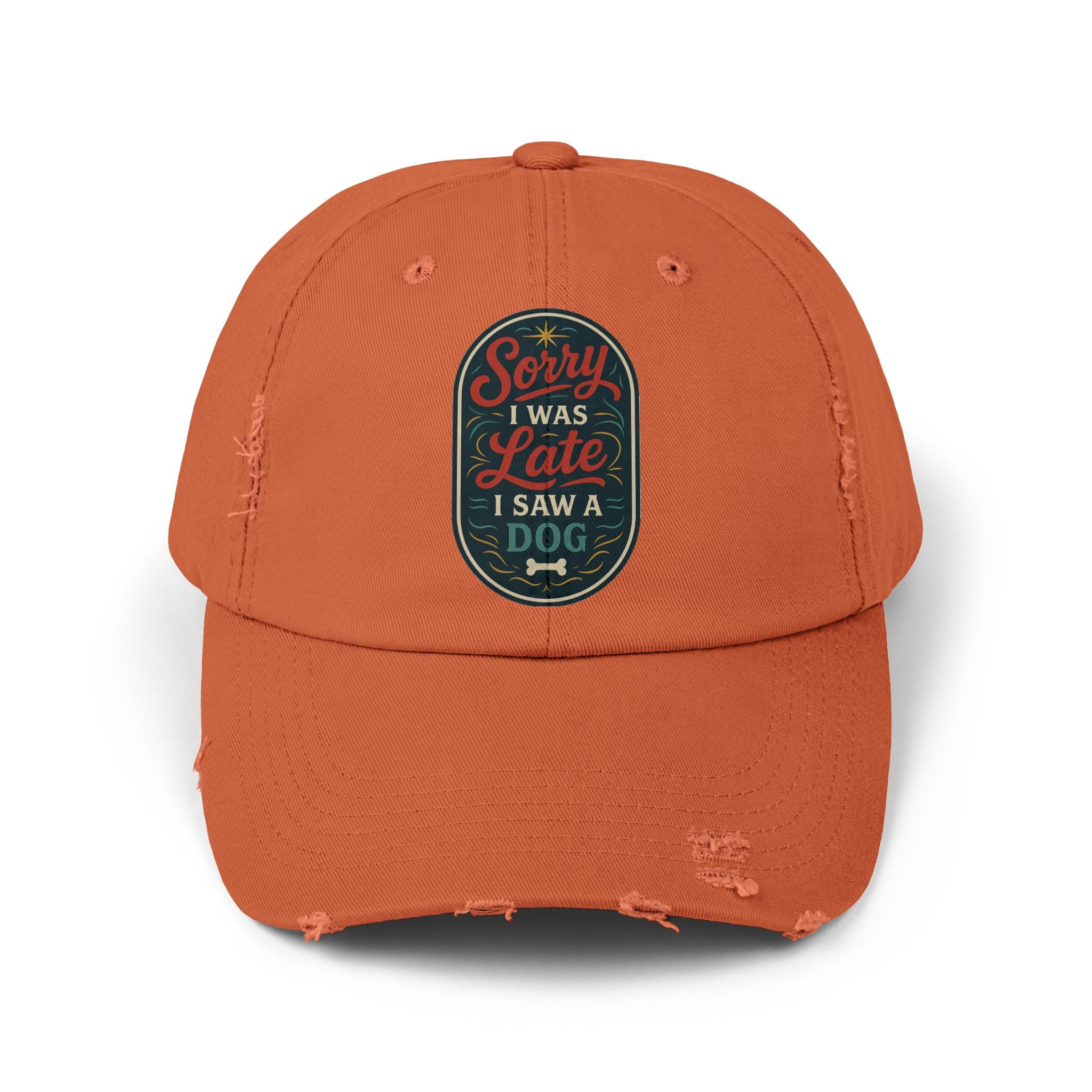 Sorry I Was Late, I Saw A Dog Hat -- Funny Hat for Dog Lovers