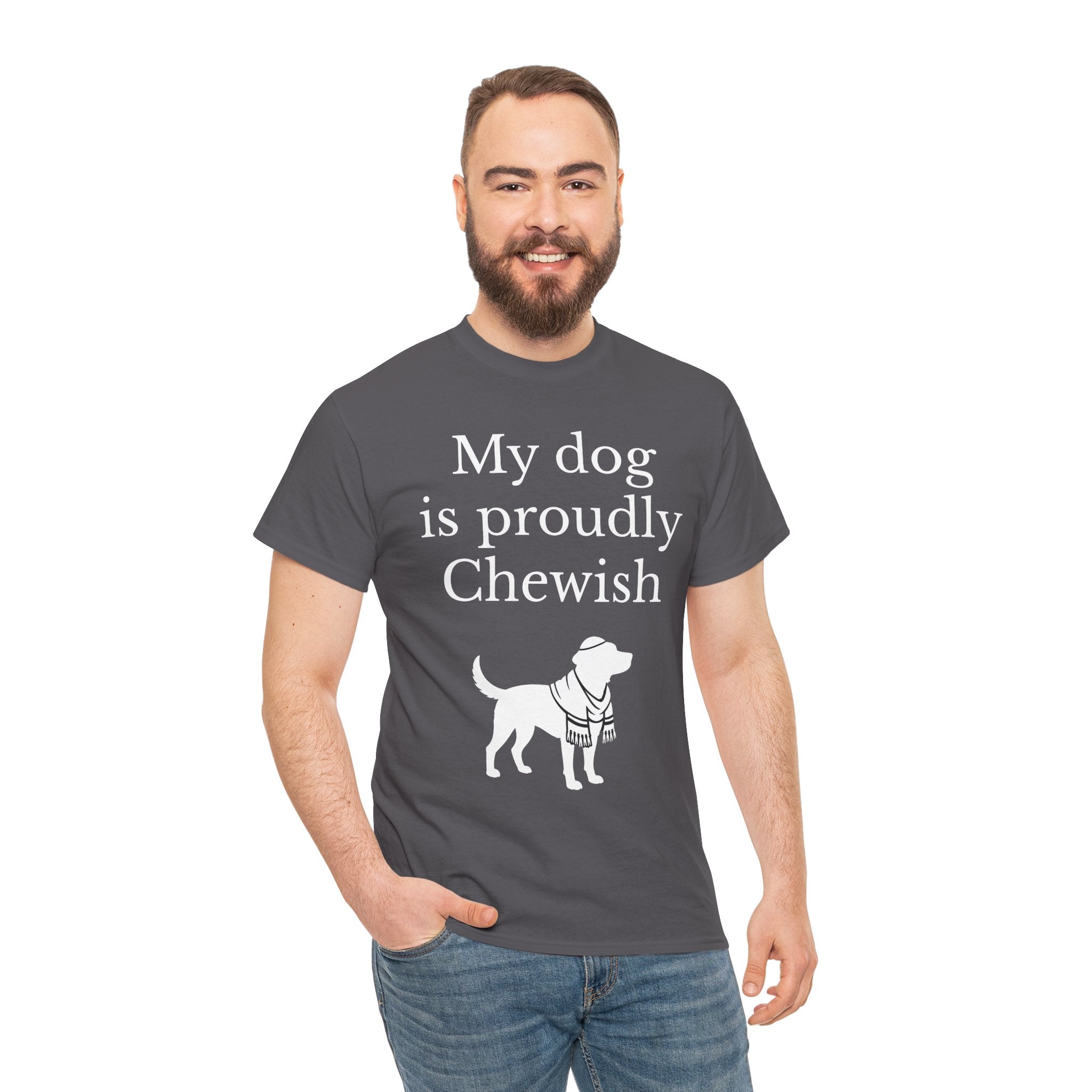 My Dog is Proudly Chewish T-Shirt — Funny Shirt for Dog Lovers