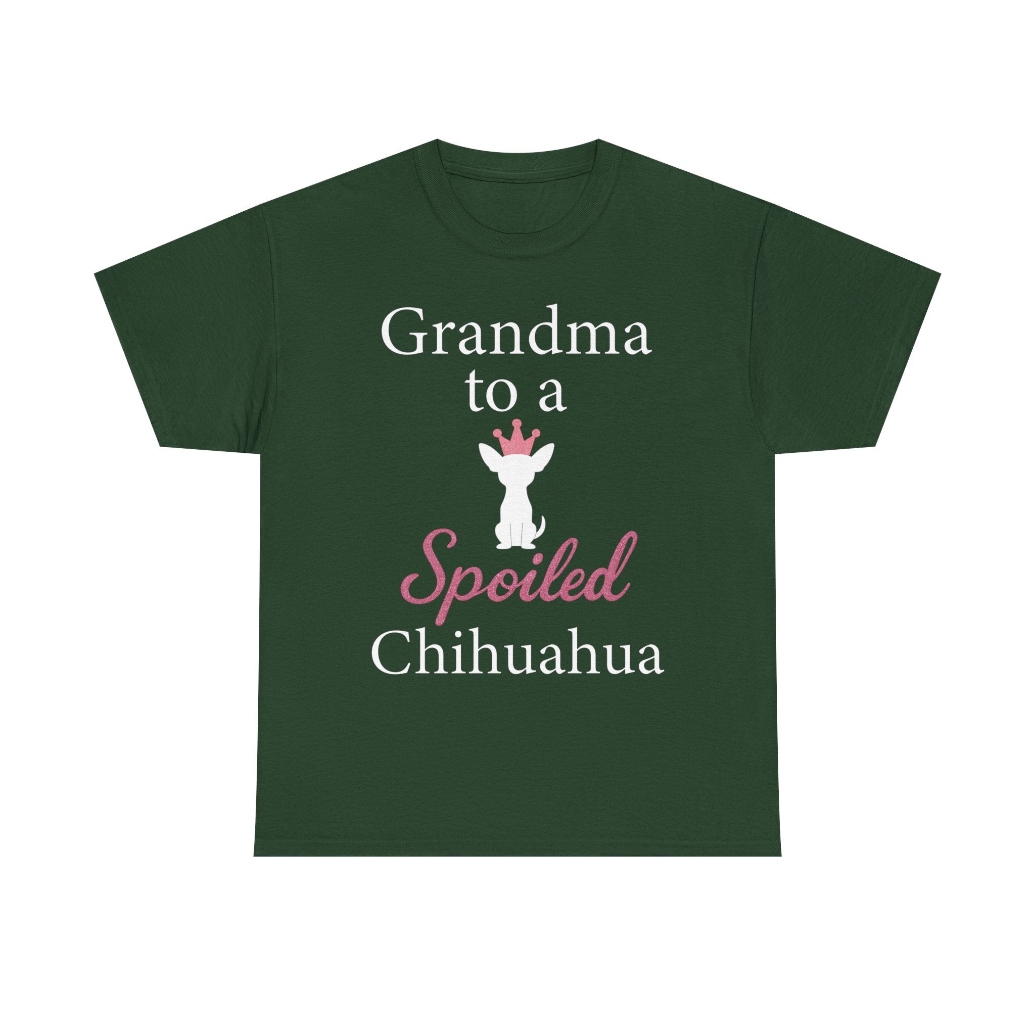 Grandma to a Spoiled Chihuahua T-Shirt — Funny Shirt for Dog Lovers