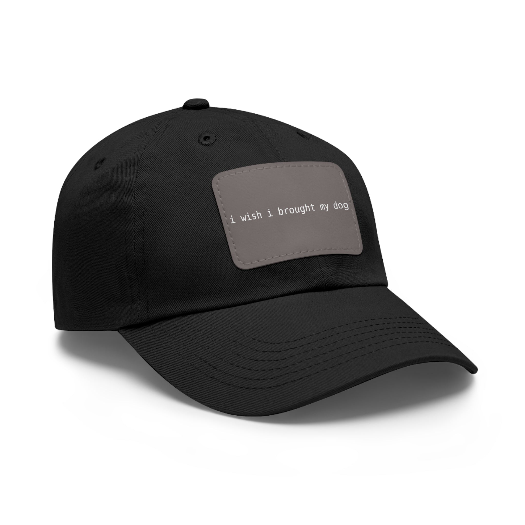 I Wish I Brought My Dog Hat with Patch (Rectangle) -- Funny Hat for Dog Lovers