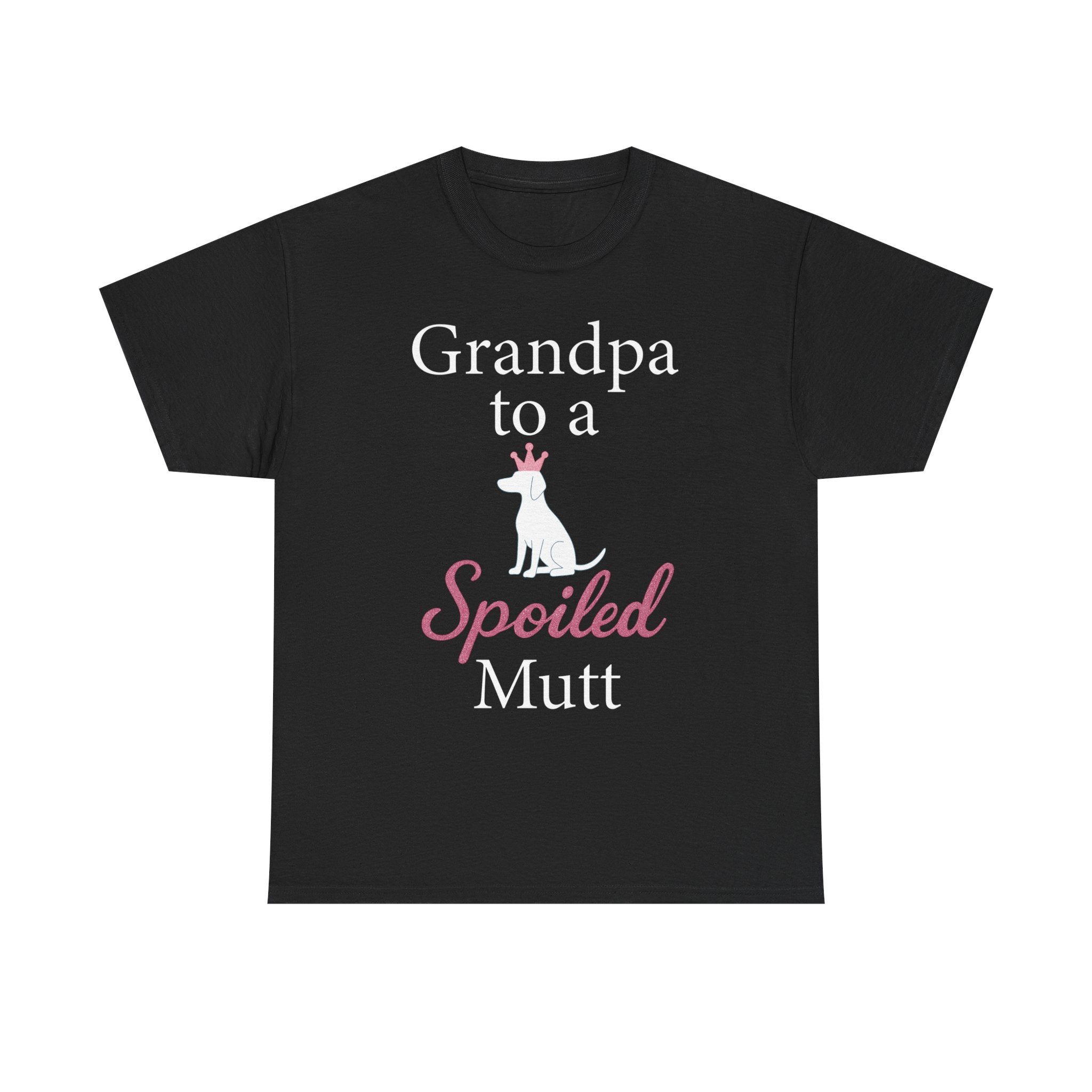 Grandpa to a Spoiled Mutt T-Shirt — Funny Shirt for Dog Lovers