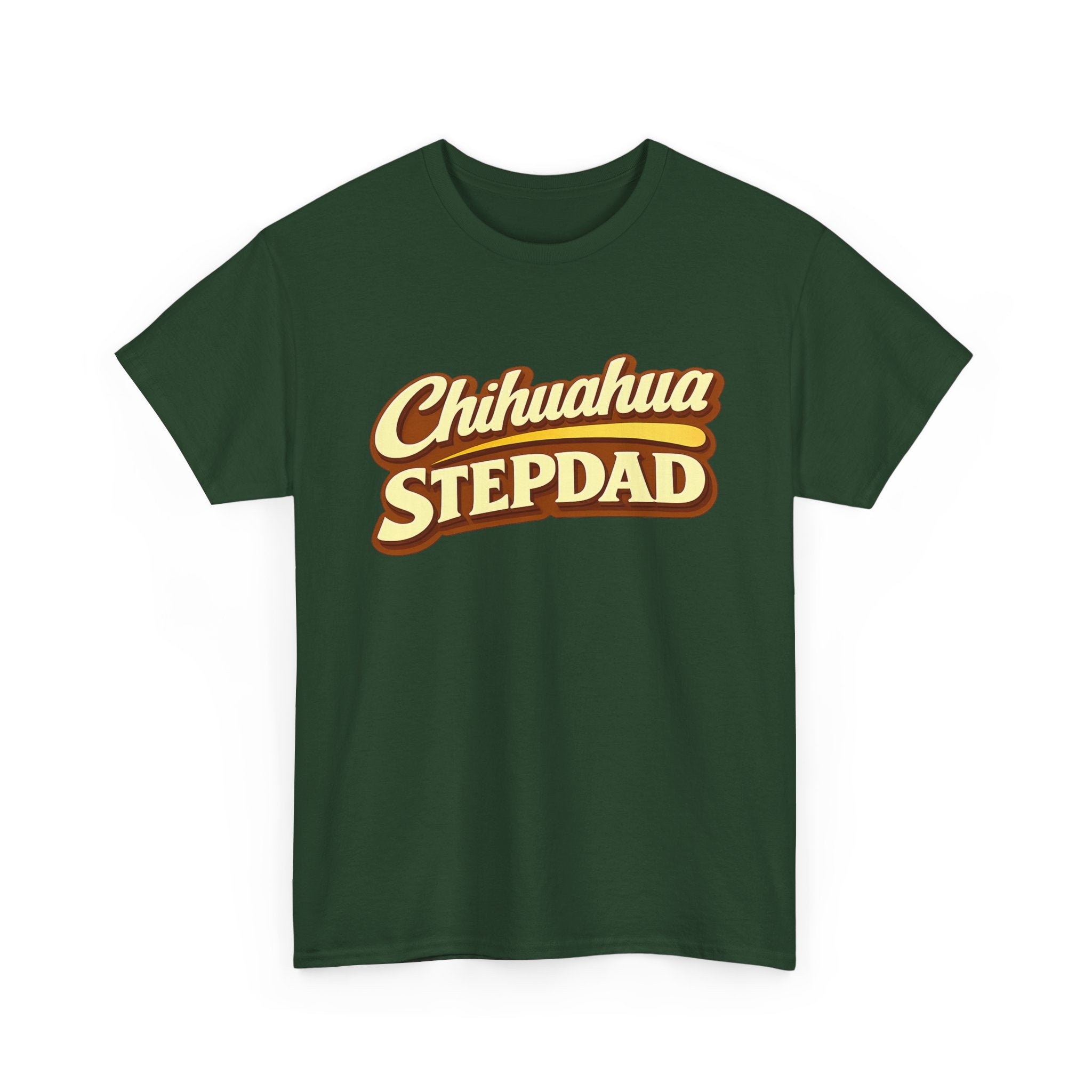 Chihuahua Stepdad T-Shirt — Funny Shirt for Dog Lovers