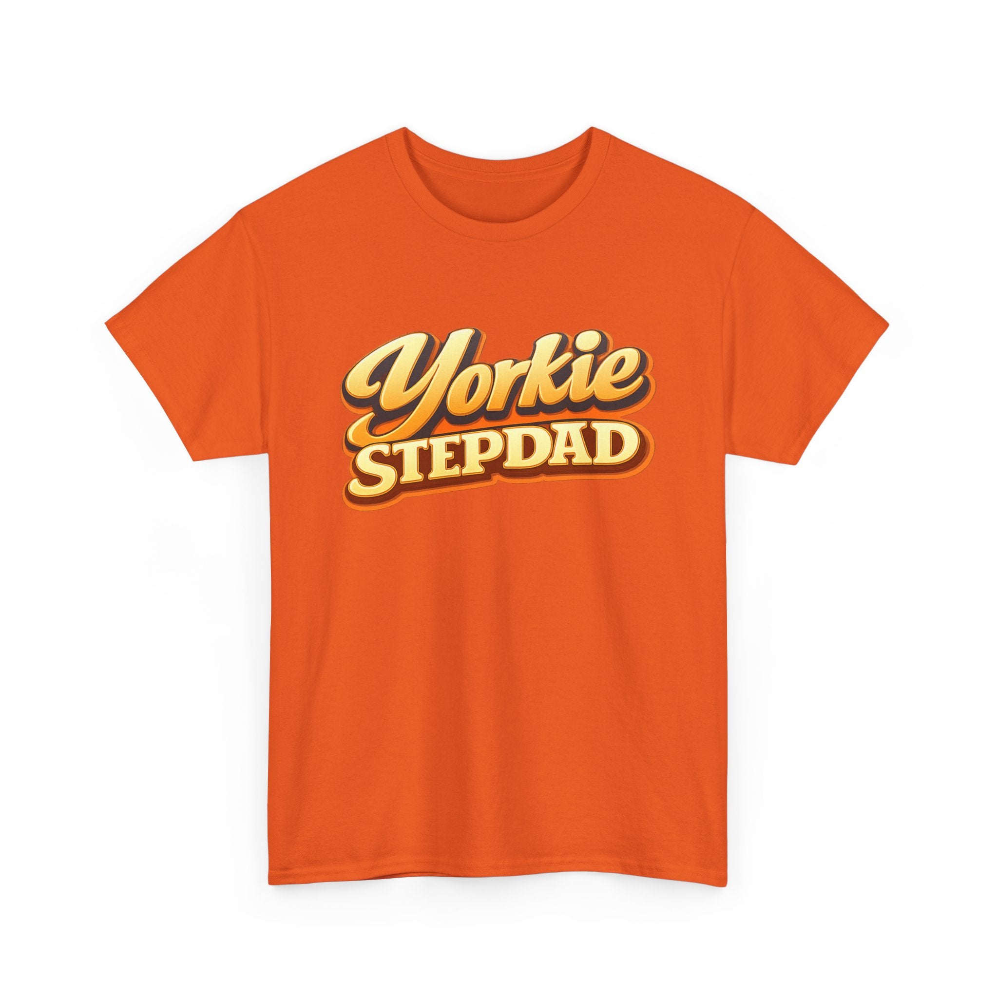Yorkie Stepdad T-Shirt — Funny Shirt for Dog Lovers