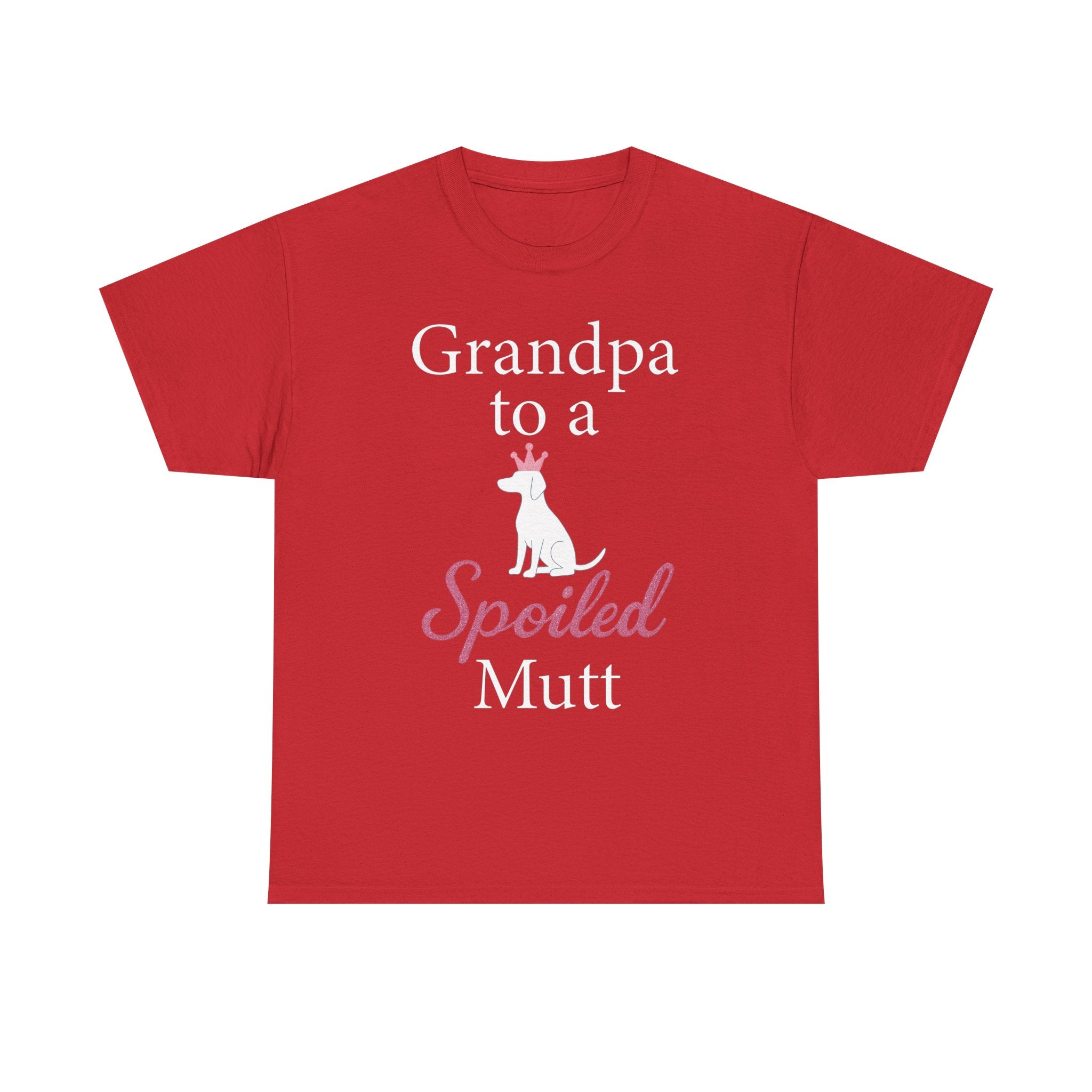 Grandpa to a Spoiled Mutt T-Shirt — Funny Shirt for Dog Lovers