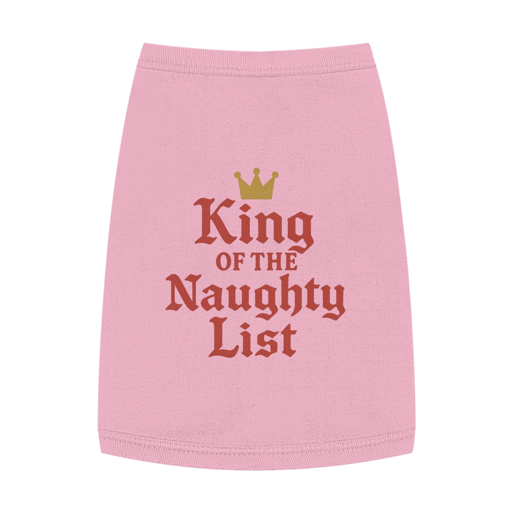 King of the Naughty List Dog Tank Top -- Funny Christmas Apparel for Dogs