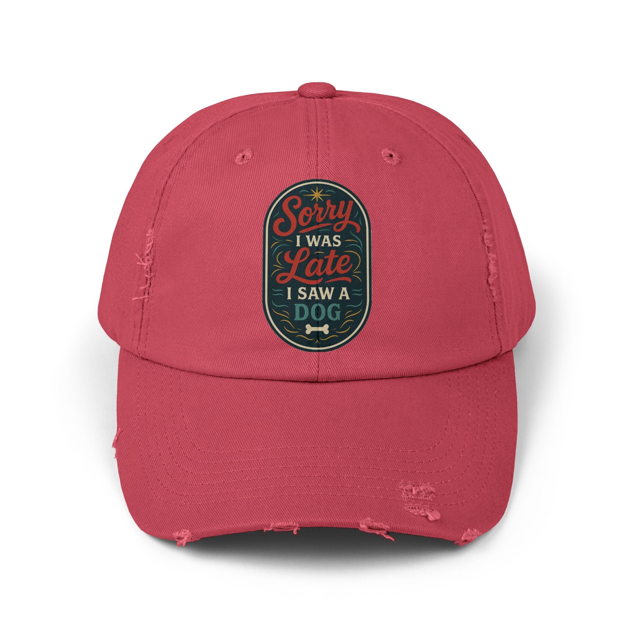 Sorry I Was Late, I Saw A Dog Hat -- Funny Hat for Dog Lovers