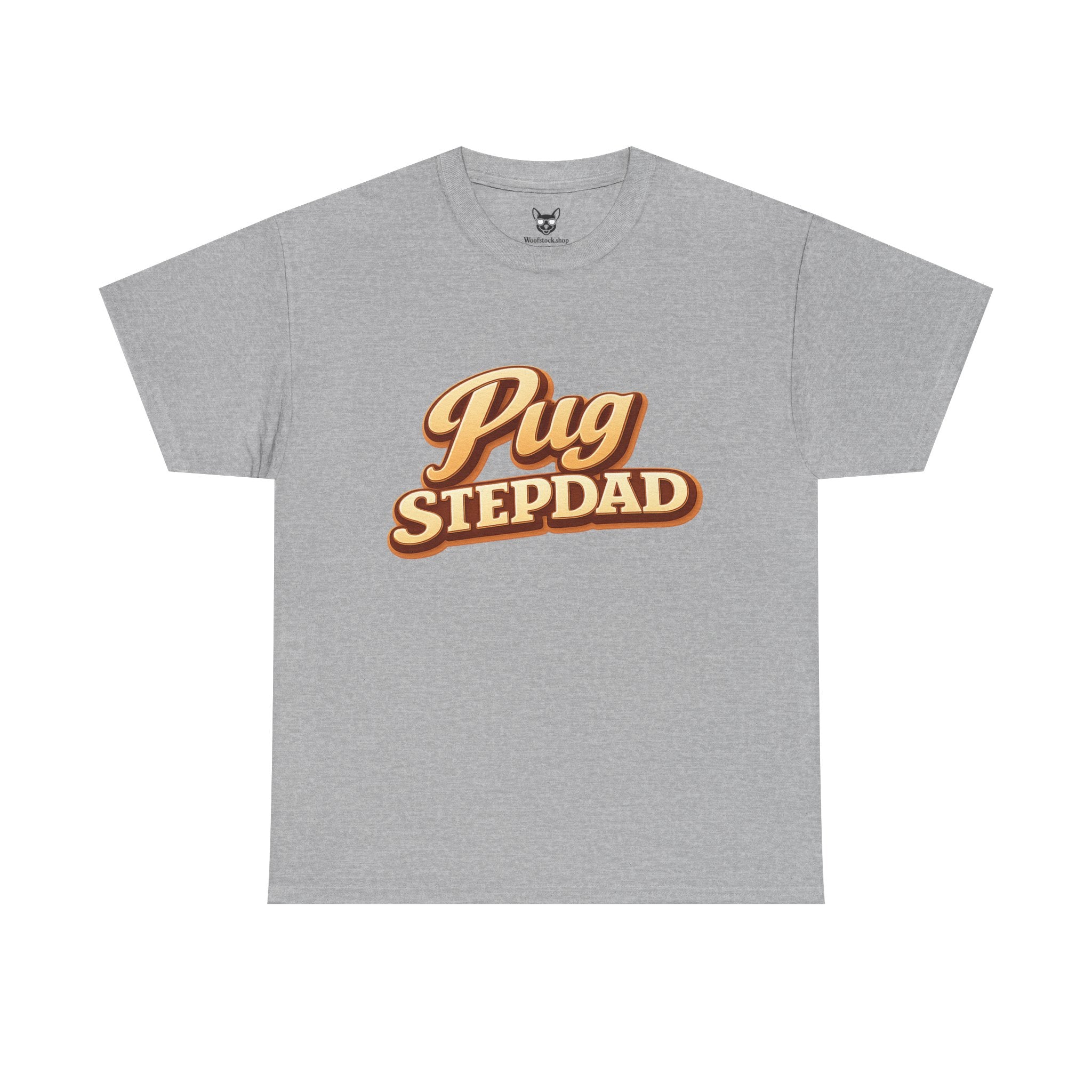Pug Stepdad T-Shirt — Funny Shirt for Dog Lovers