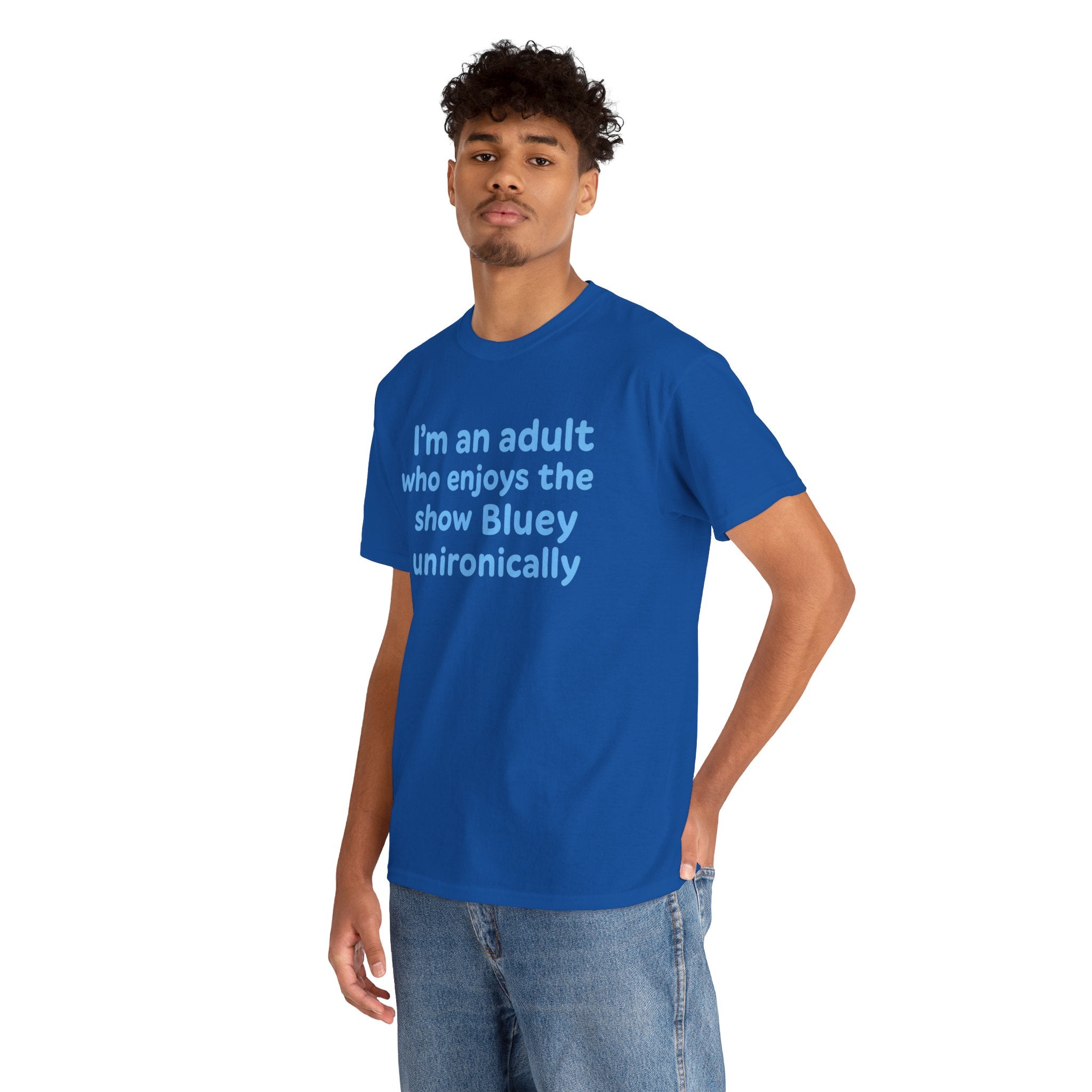 I'm An Adult Who Enjoys The Show Bluey Unironically Shirt -- Funny Shirt for Dog and Bluey Lovers