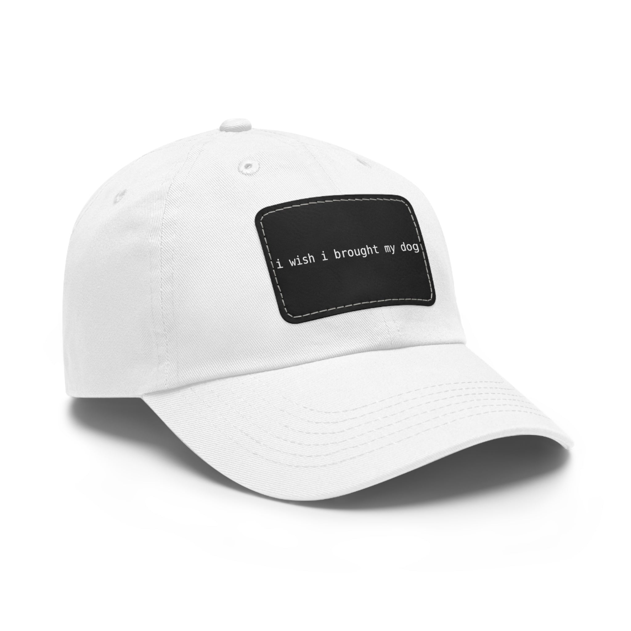 I Wish I Brought My Dog Hat with Patch (Rectangle) -- Funny Hat for Dog Lovers