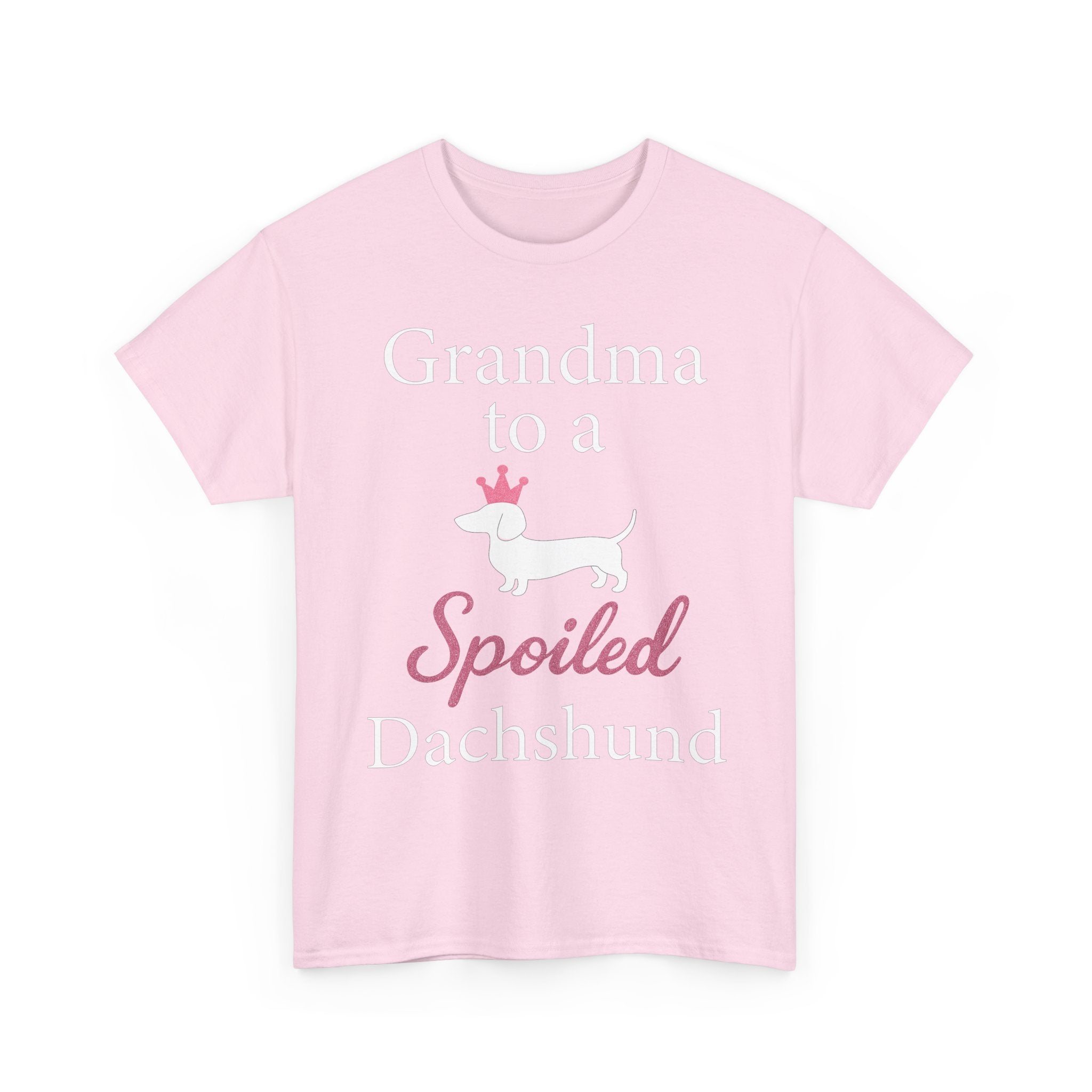 Grandma to a Spoiled Dachshund T-Shirt — Funny Shirt for Dog Lovers