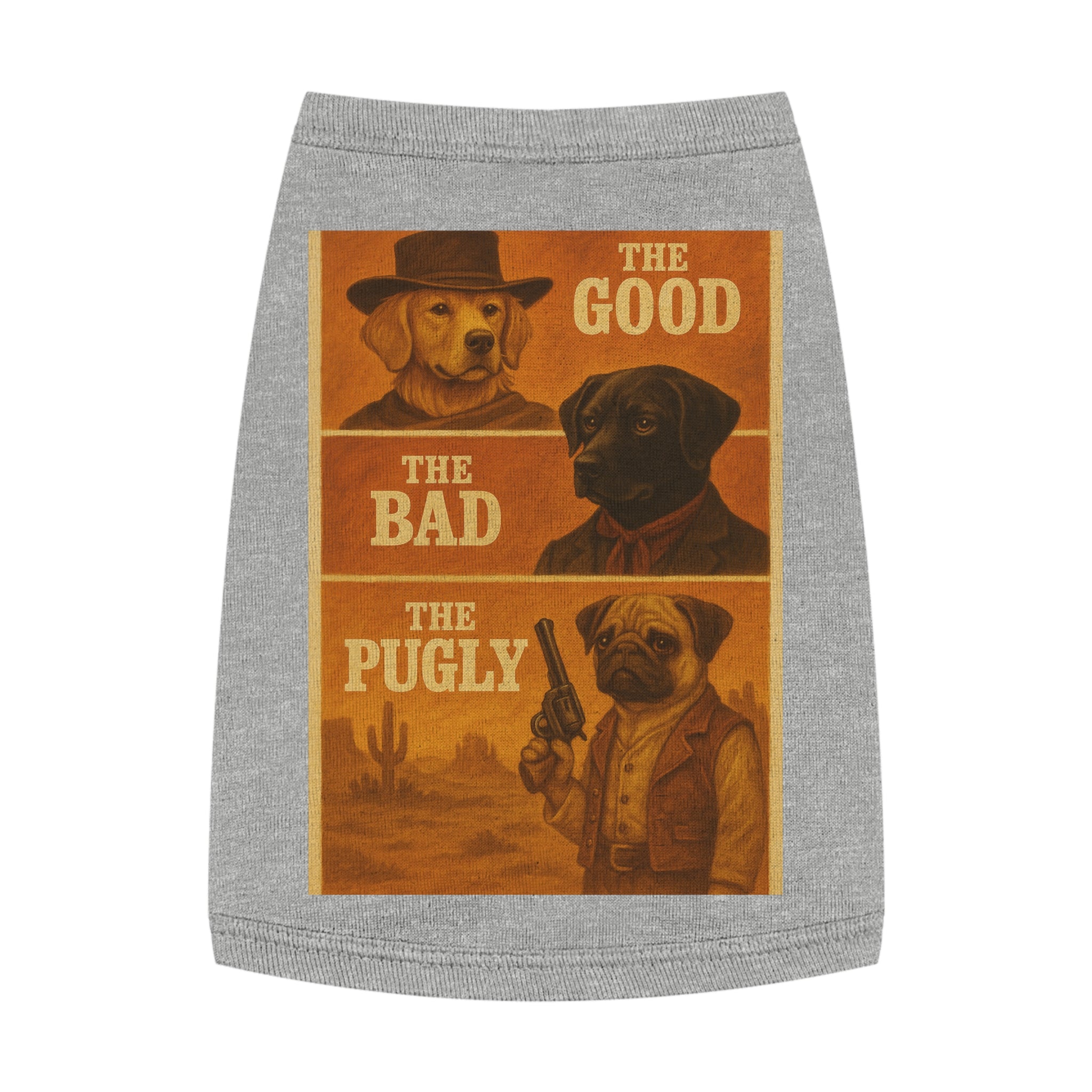 The Good, The Bad, The Pugly Pet Tank Top-- Funny Parody Shirt for Dog Lovers