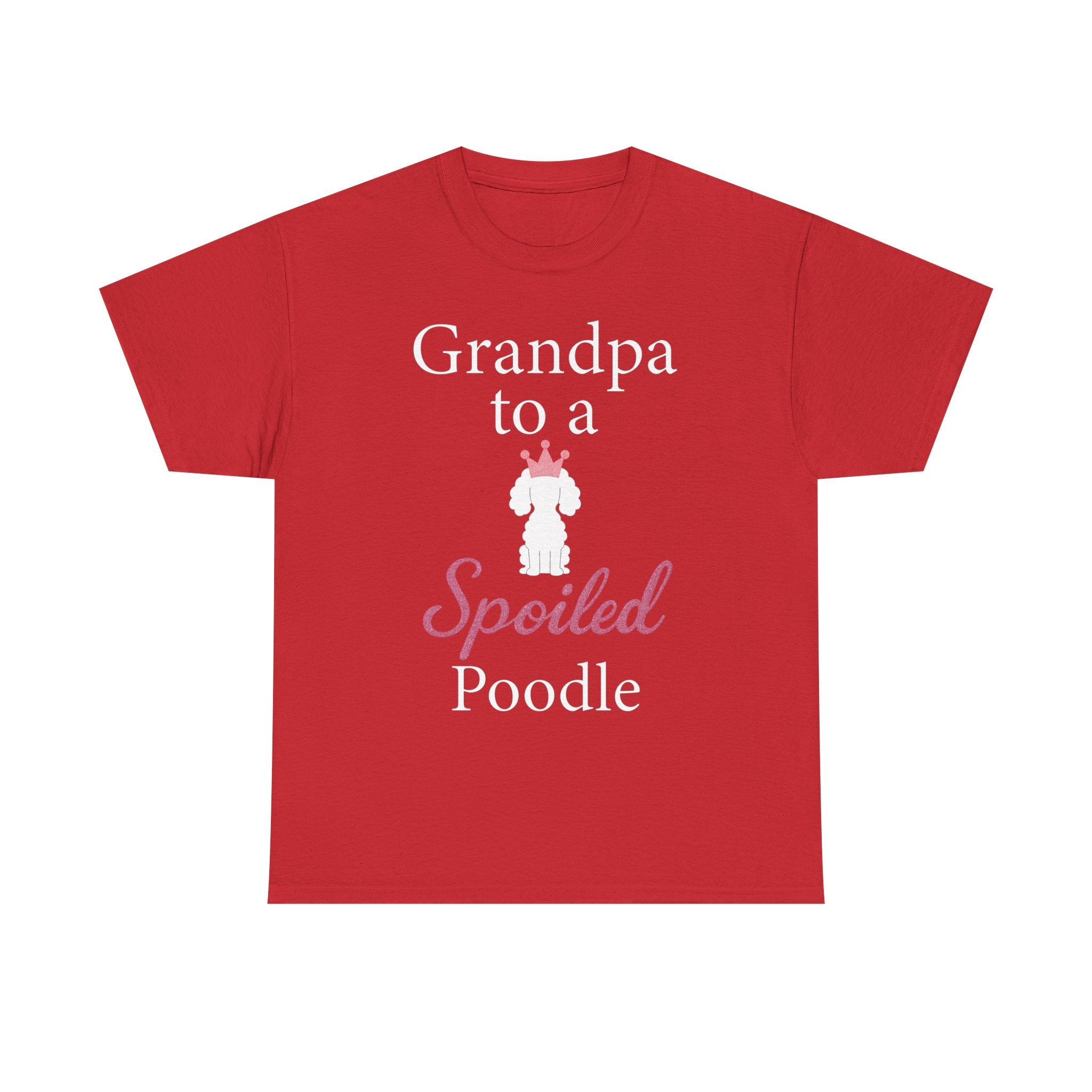 Grandpa to a Spoiled Poodle T-Shirt — Funny Shirt for Dog Lovers