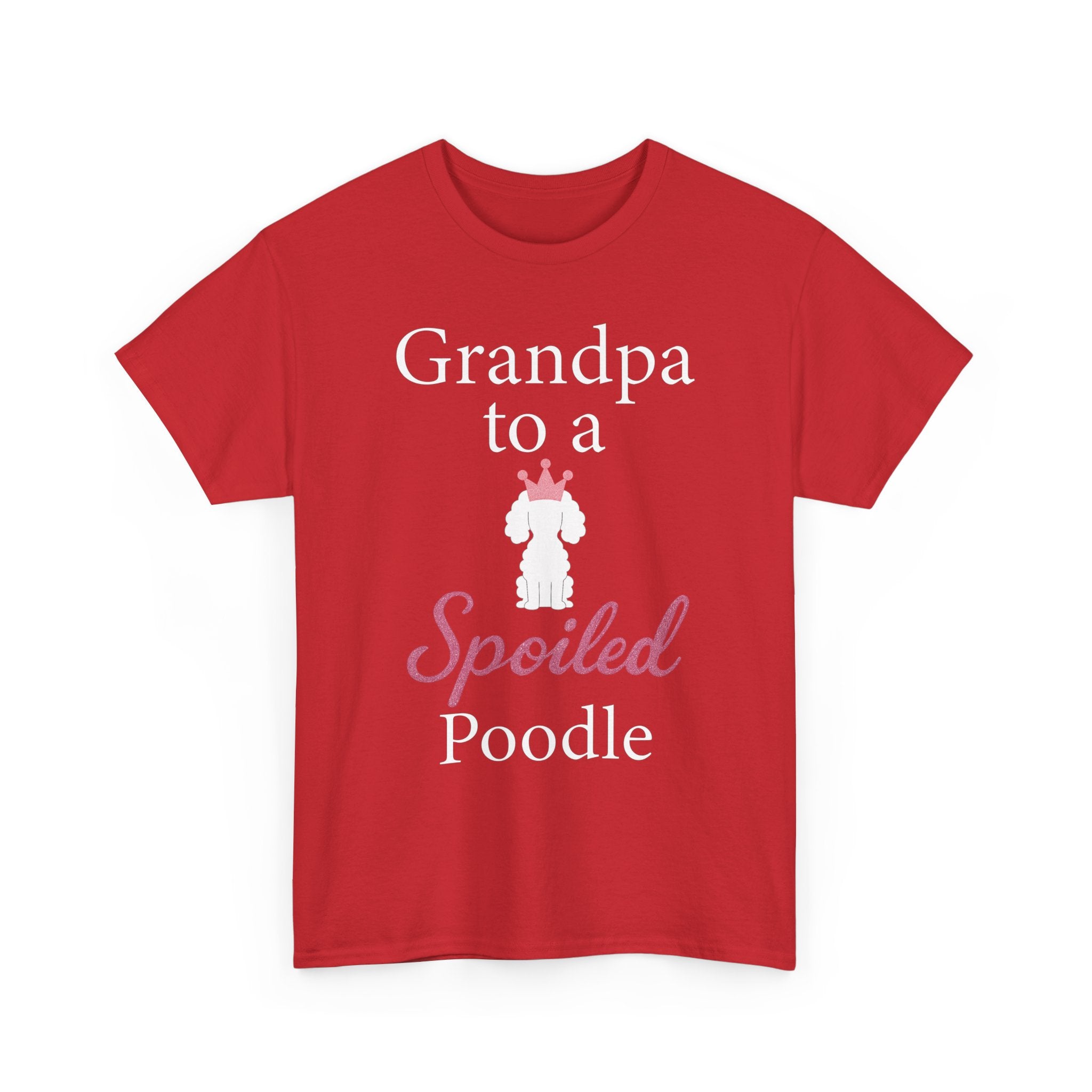 Grandpa to a Spoiled Poodle T-Shirt — Funny Shirt for Dog Lovers