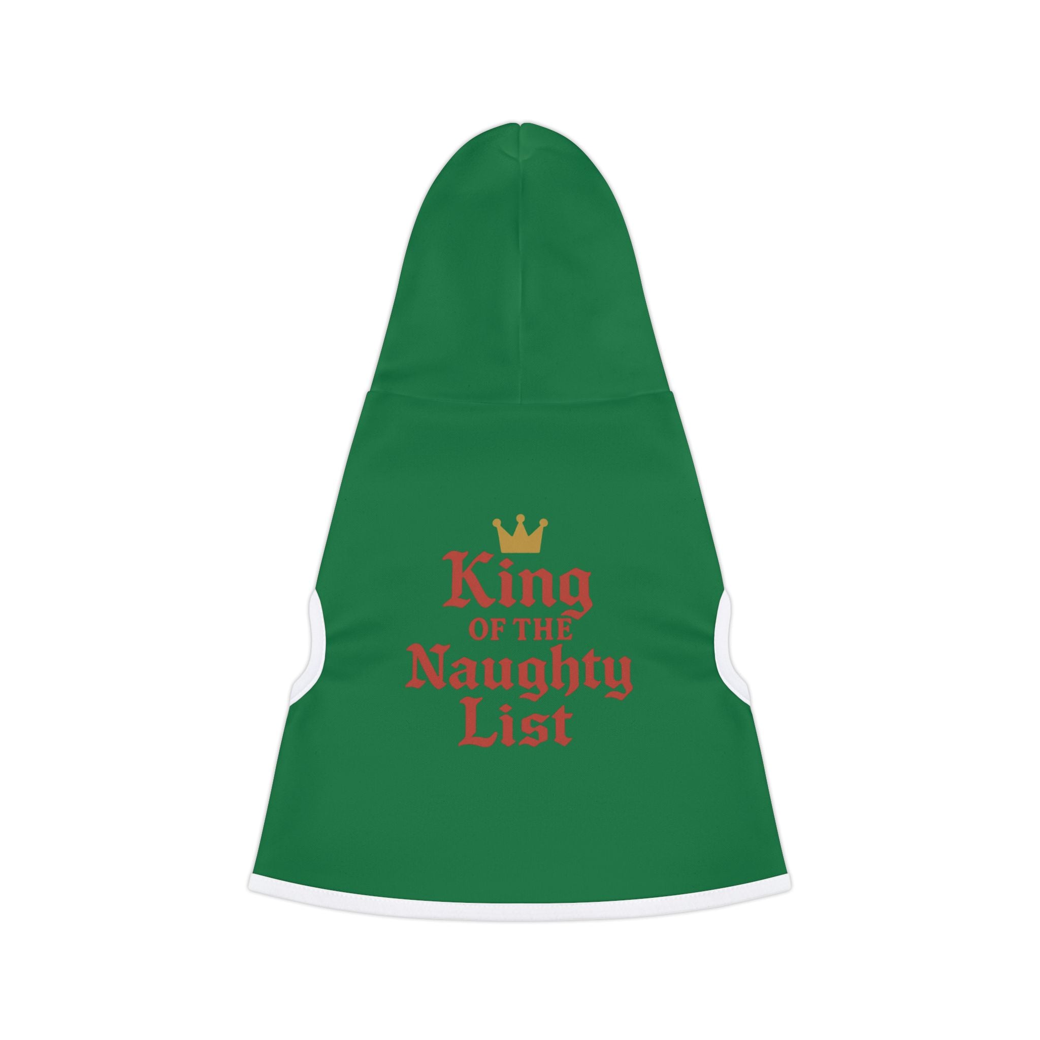 King of the Naughty List Dog Hoodie -- Funny Christmas Dog Apparel
