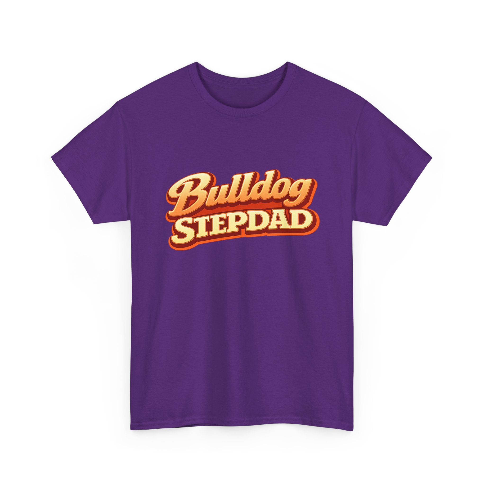 Bulldog Stepdad T-Shirt — Funny Shirt for Dog Lovers