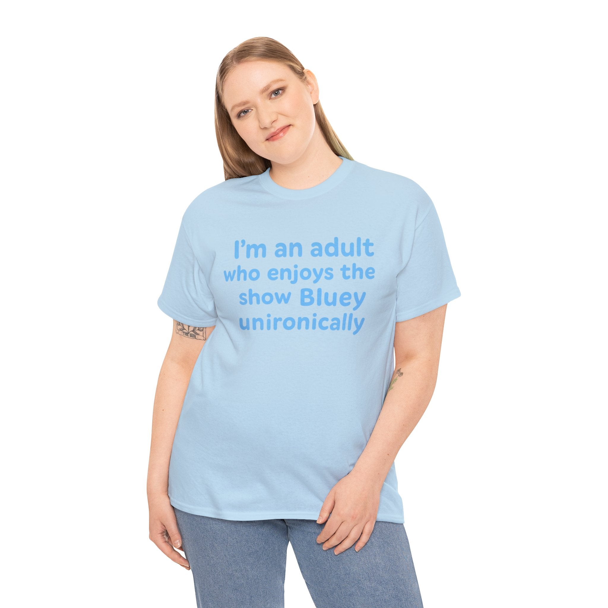 I'm An Adult Who Enjoys The Show Bluey Unironically Shirt -- Funny Shirt for Dog and Bluey Lovers