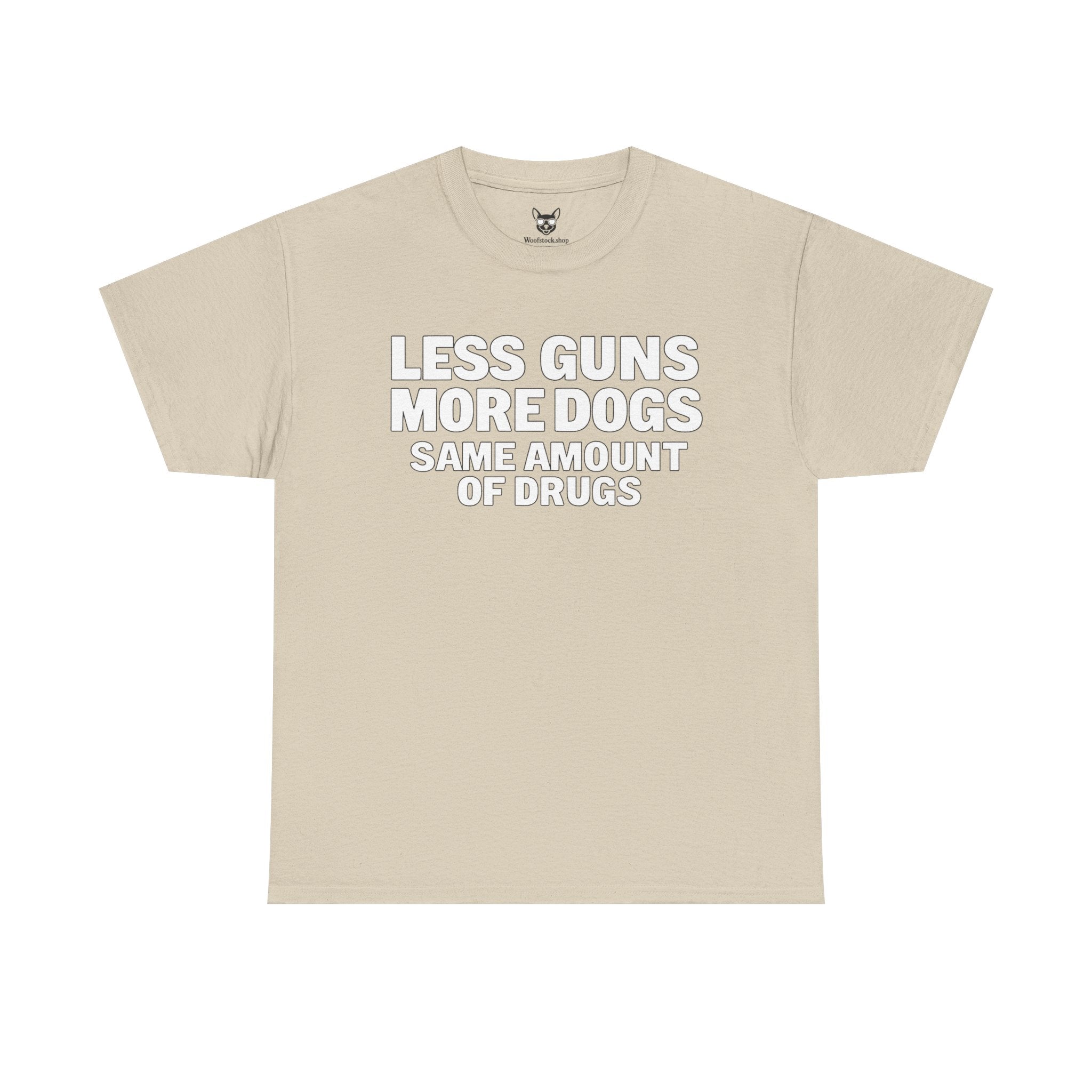 Less Guns, More Dogs, Same Amount of Drugs Shirt