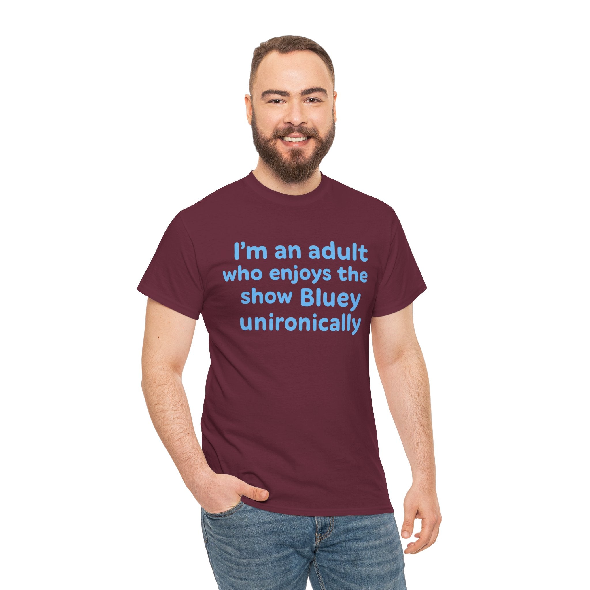 I'm An Adult Who Enjoys The Show Bluey Unironically Shirt -- Funny Shirt for Dog and Bluey Lovers