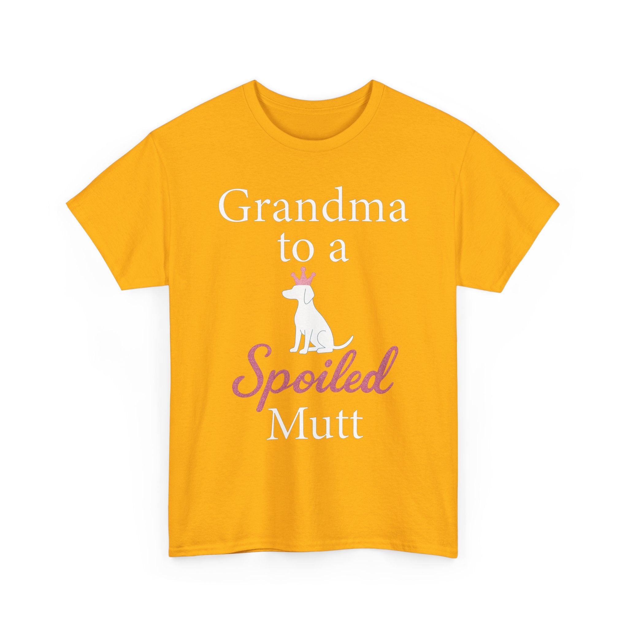 Grandma to a Spoiled Mutt T-Shirt — Funny Shirt for Dog Lovers