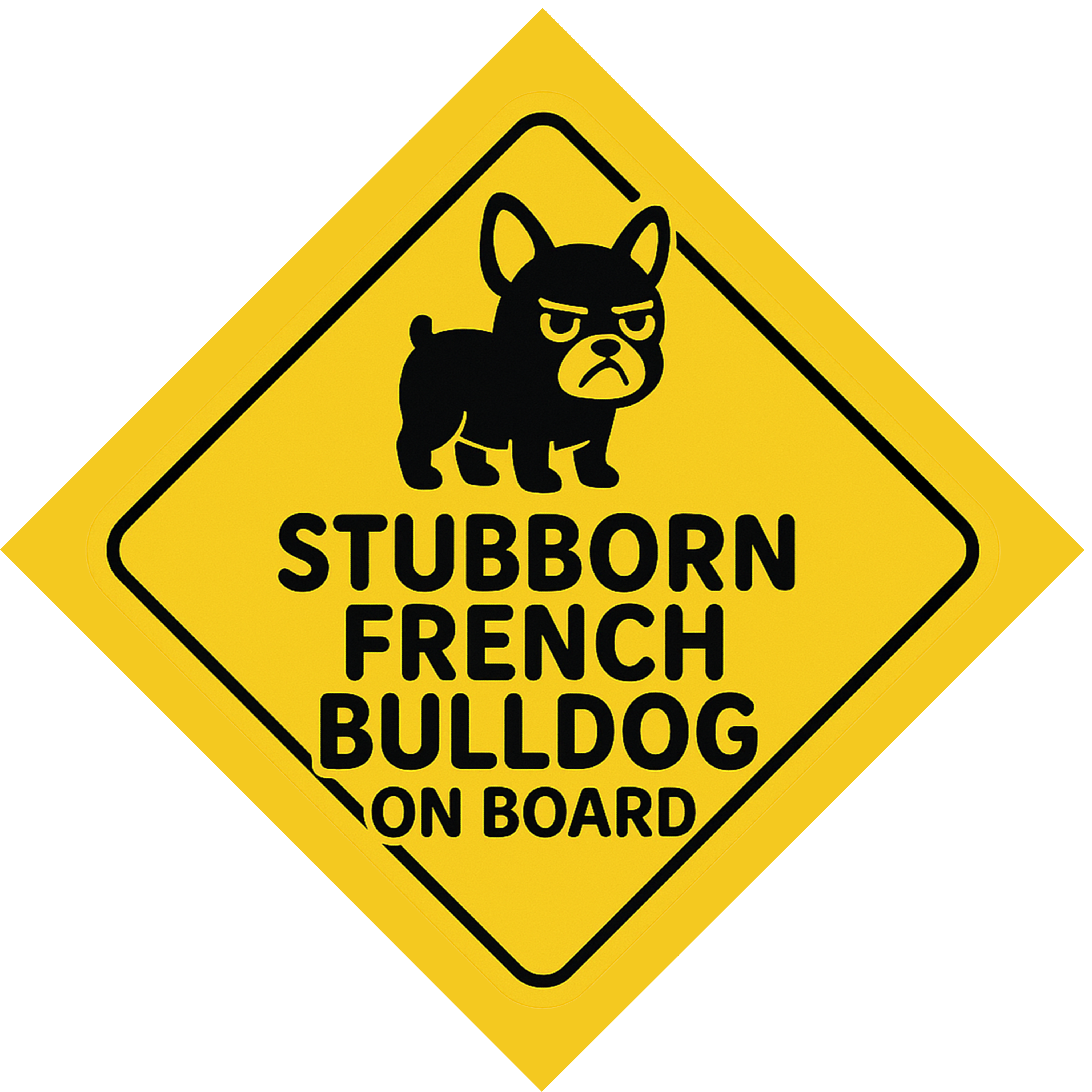 Stubborn French Bulldog On Board Car Magnet – Funny Dog Car Accessory for Dog Owners and Lovers