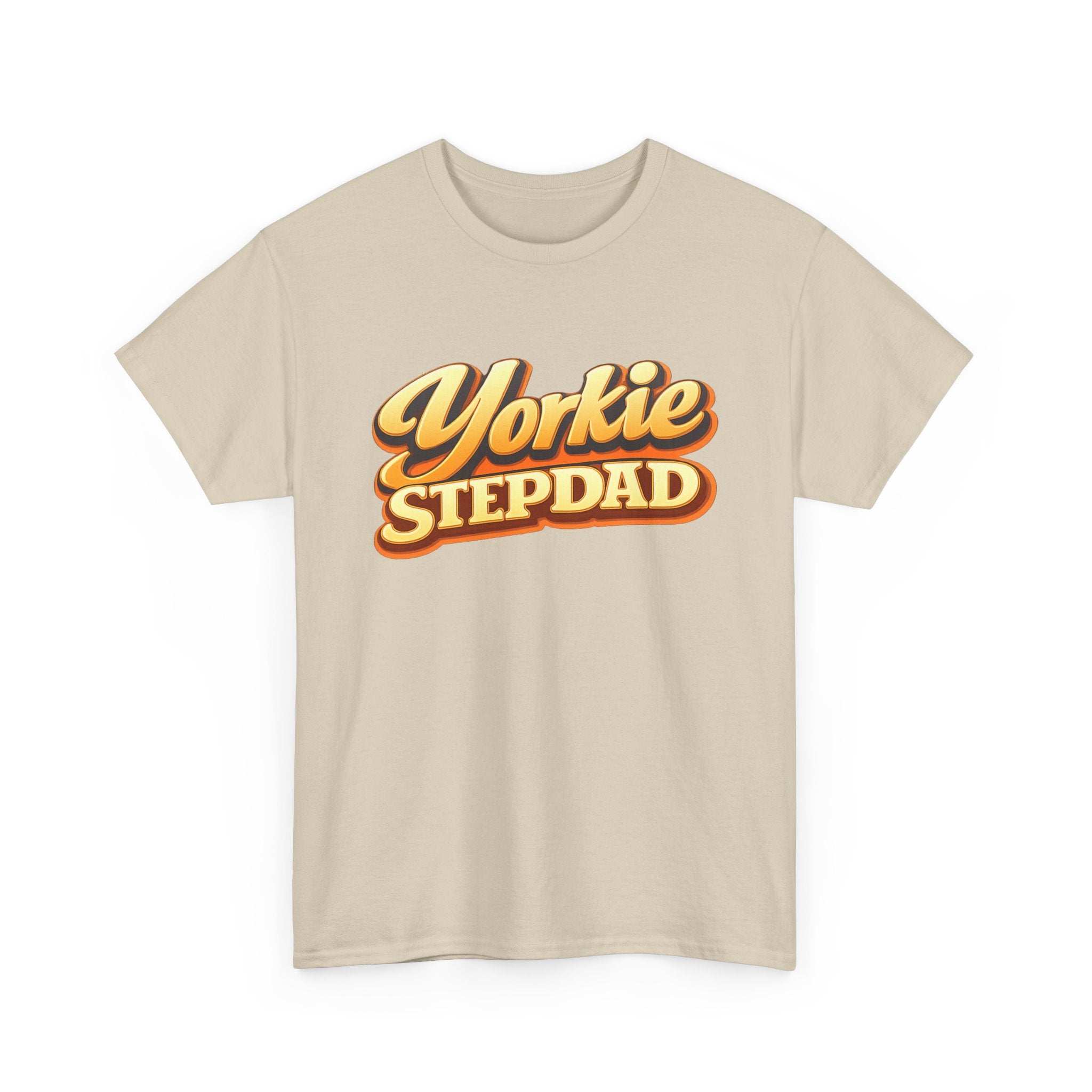 Yorkie Stepdad T-Shirt — Funny Shirt for Dog Lovers