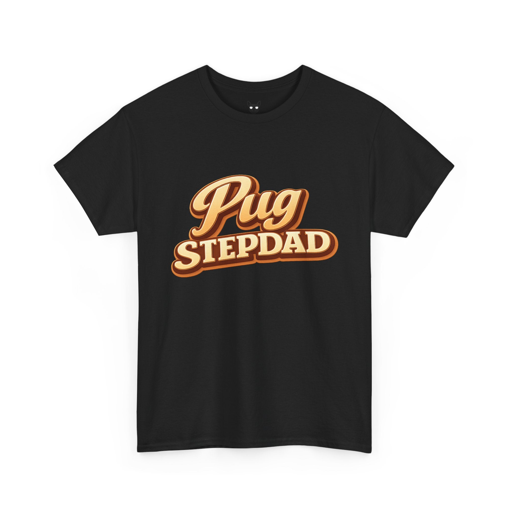 Pug Stepdad T-Shirt — Funny Shirt for Dog Lovers