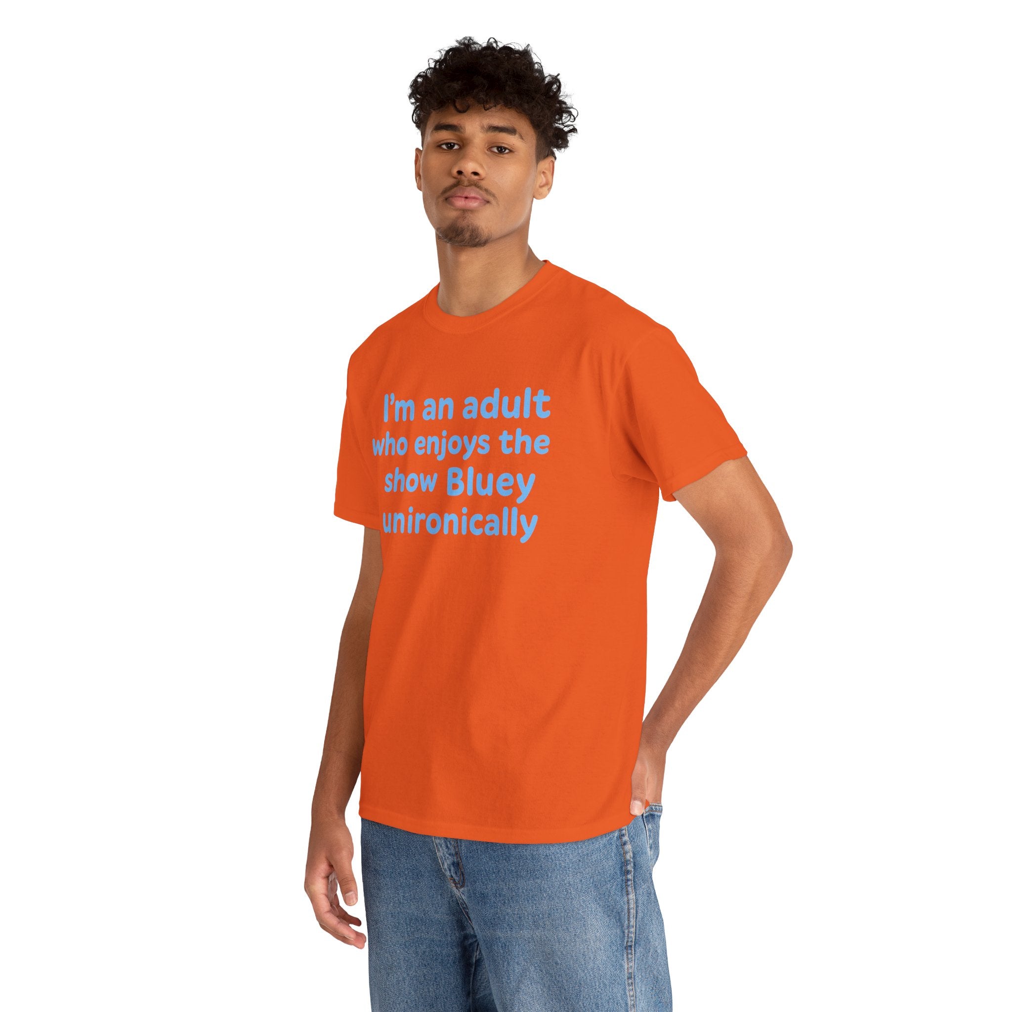 I'm An Adult Who Enjoys The Show Bluey Unironically Shirt -- Funny Shirt for Dog and Bluey Lovers