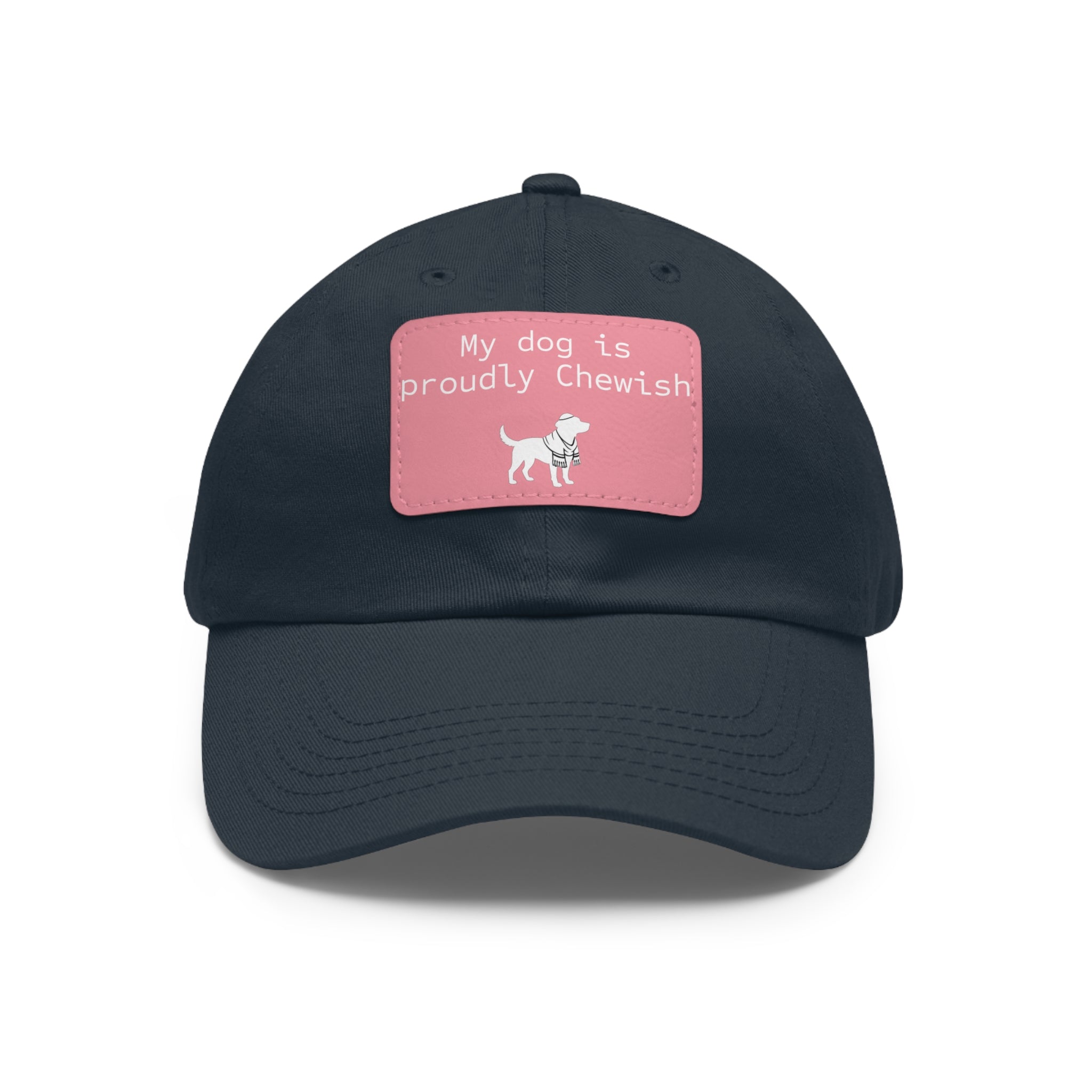 My Dog is Proudly Chewish Hat with patch -- Funny Hat for Dog Lovers