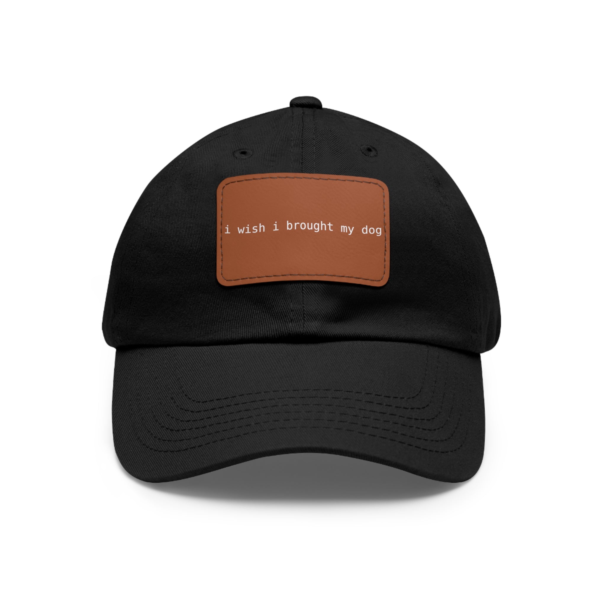 I Wish I Brought My Dog Hat with Patch (Rectangle) -- Funny Hat for Dog Lovers