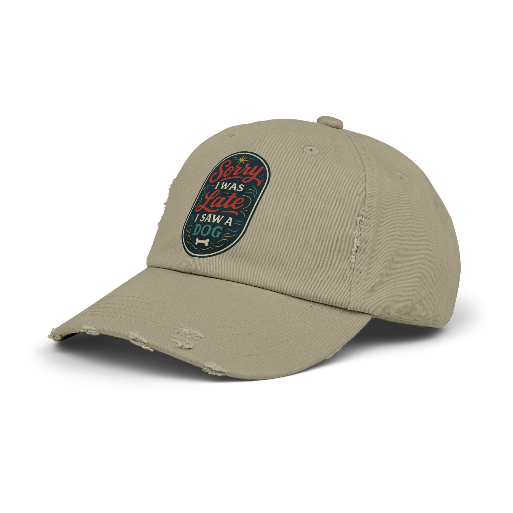 Sorry I Was Late, I Saw A Dog Hat -- Funny Hat for Dog Lovers