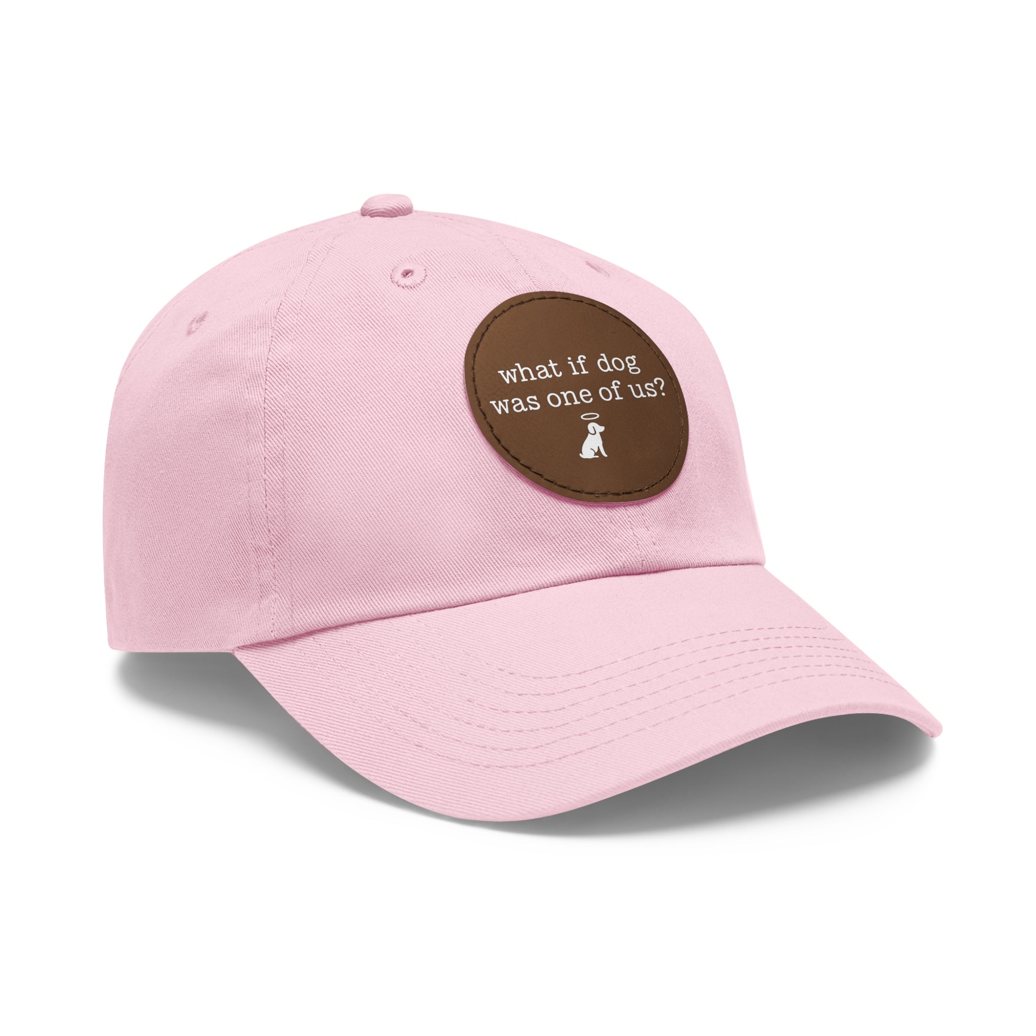 What If Dog Was One Of Us? Dad Hat with Leather Patch (Round)