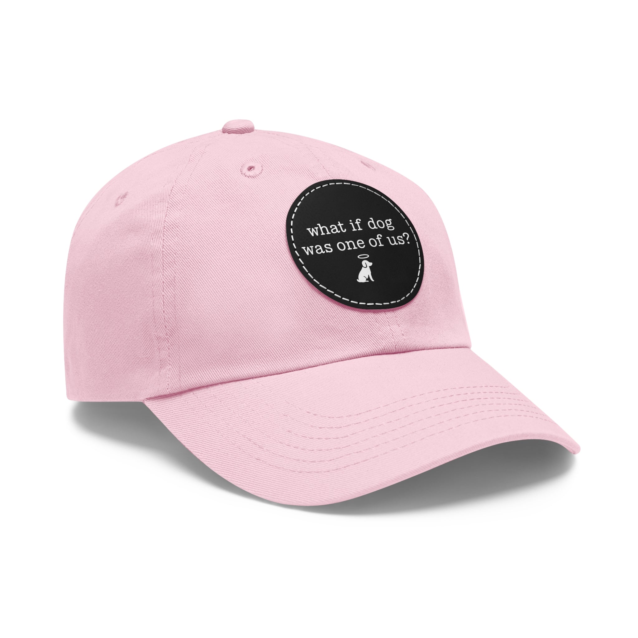 What If Dog Was One Of Us? Dad Hat with Leather Patch (Round)