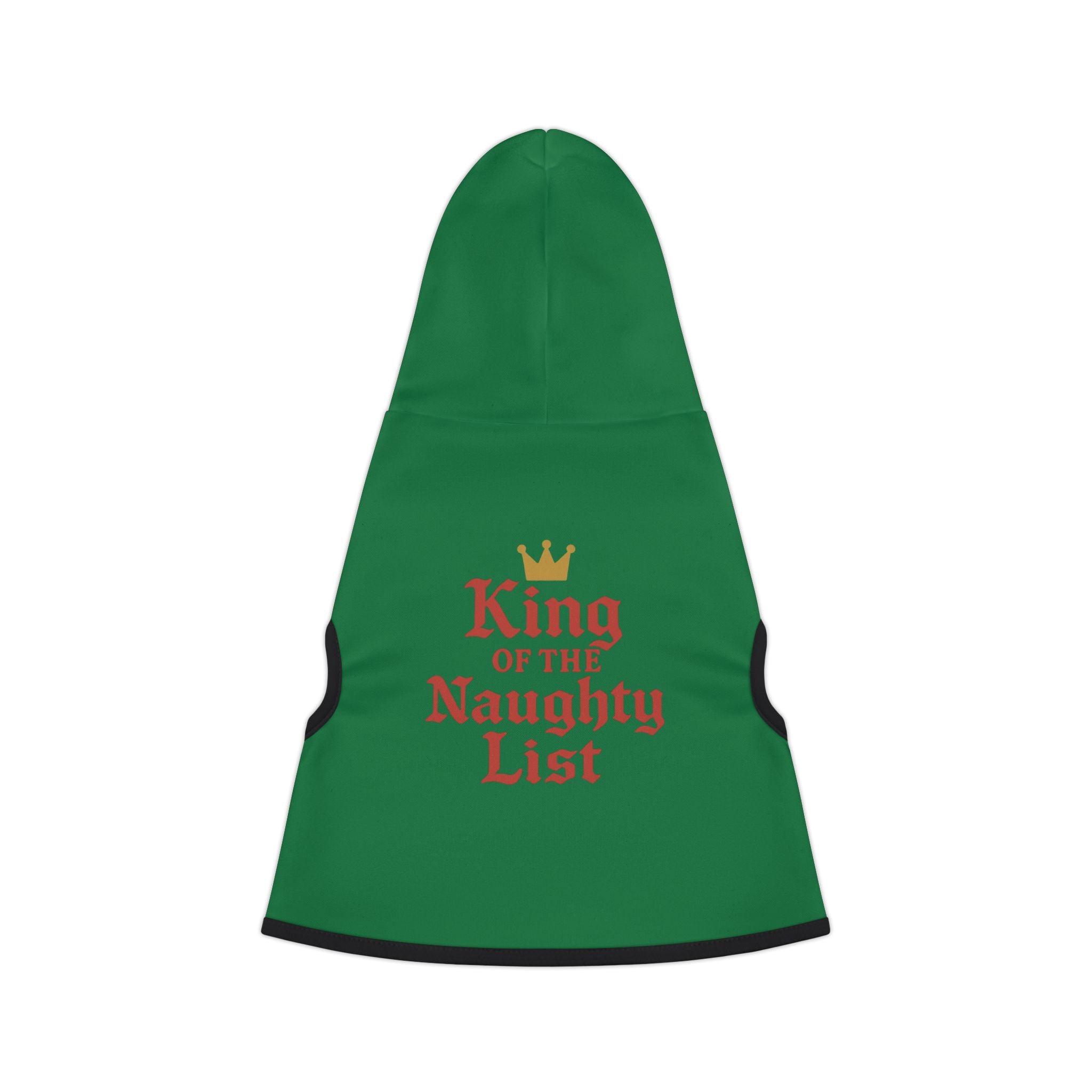 King of the Naughty List Dog Hoodie -- Funny Christmas Dog Apparel