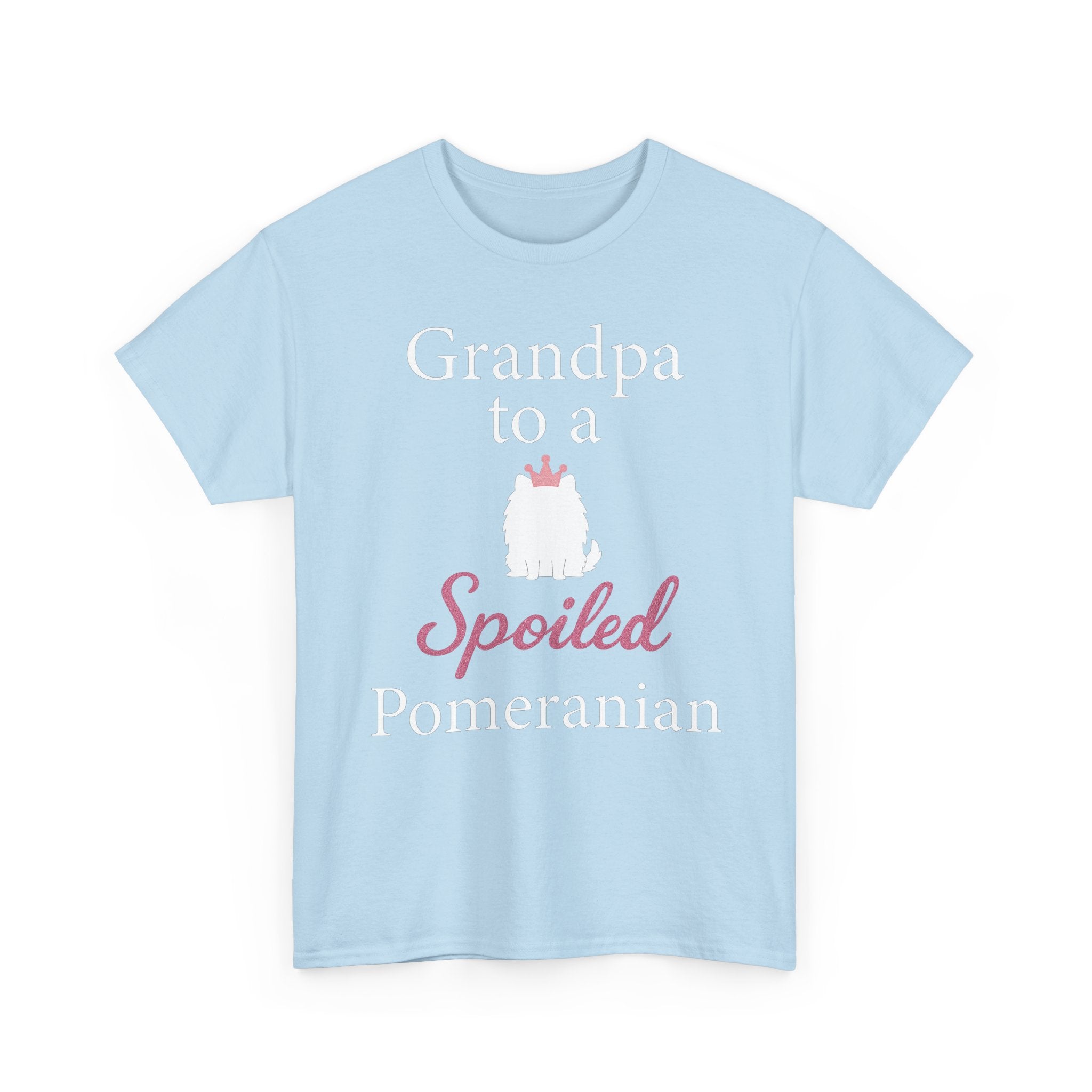 Grandpa to a Spoiled Pomeranian T-Shirt — Funny Shirt for Dog Lovers