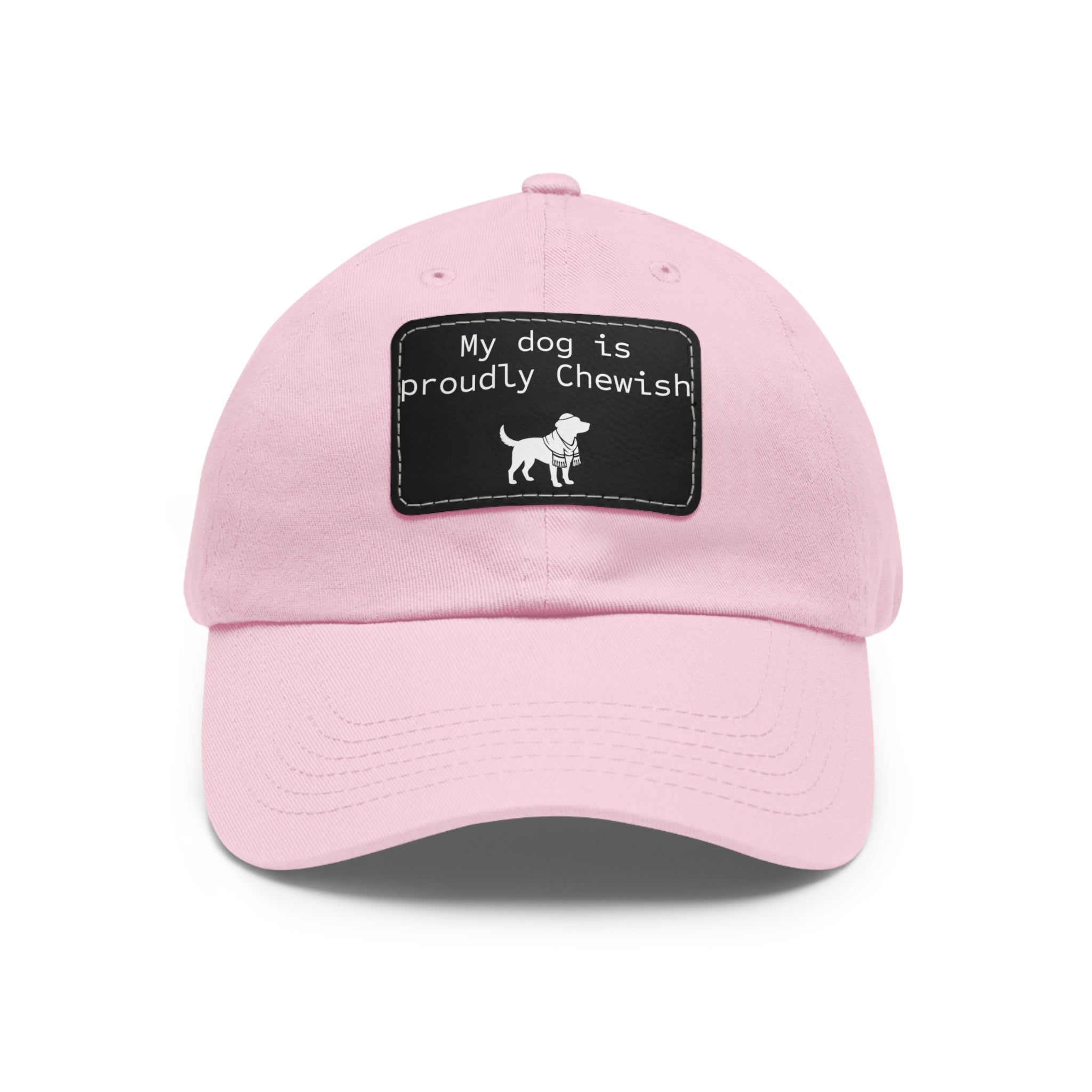 My Dog is Proudly Chewish Hat with patch -- Funny Hat for Dog Lovers