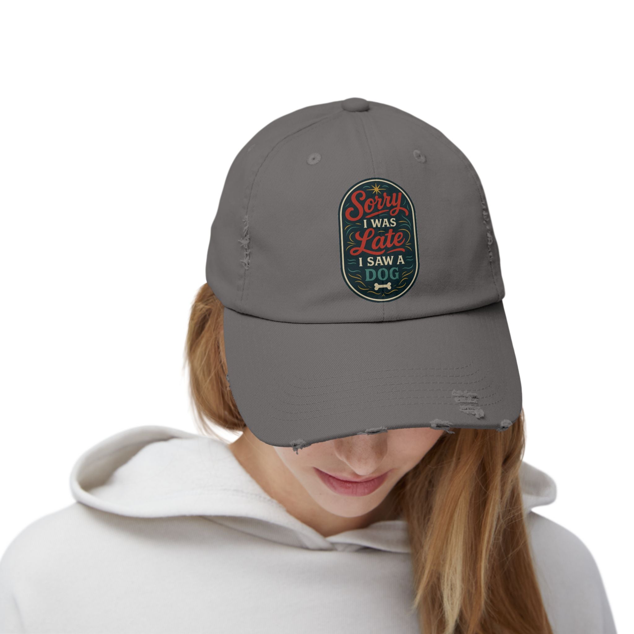 Sorry I Was Late, I Saw A Dog Hat -- Funny Hat for Dog Lovers