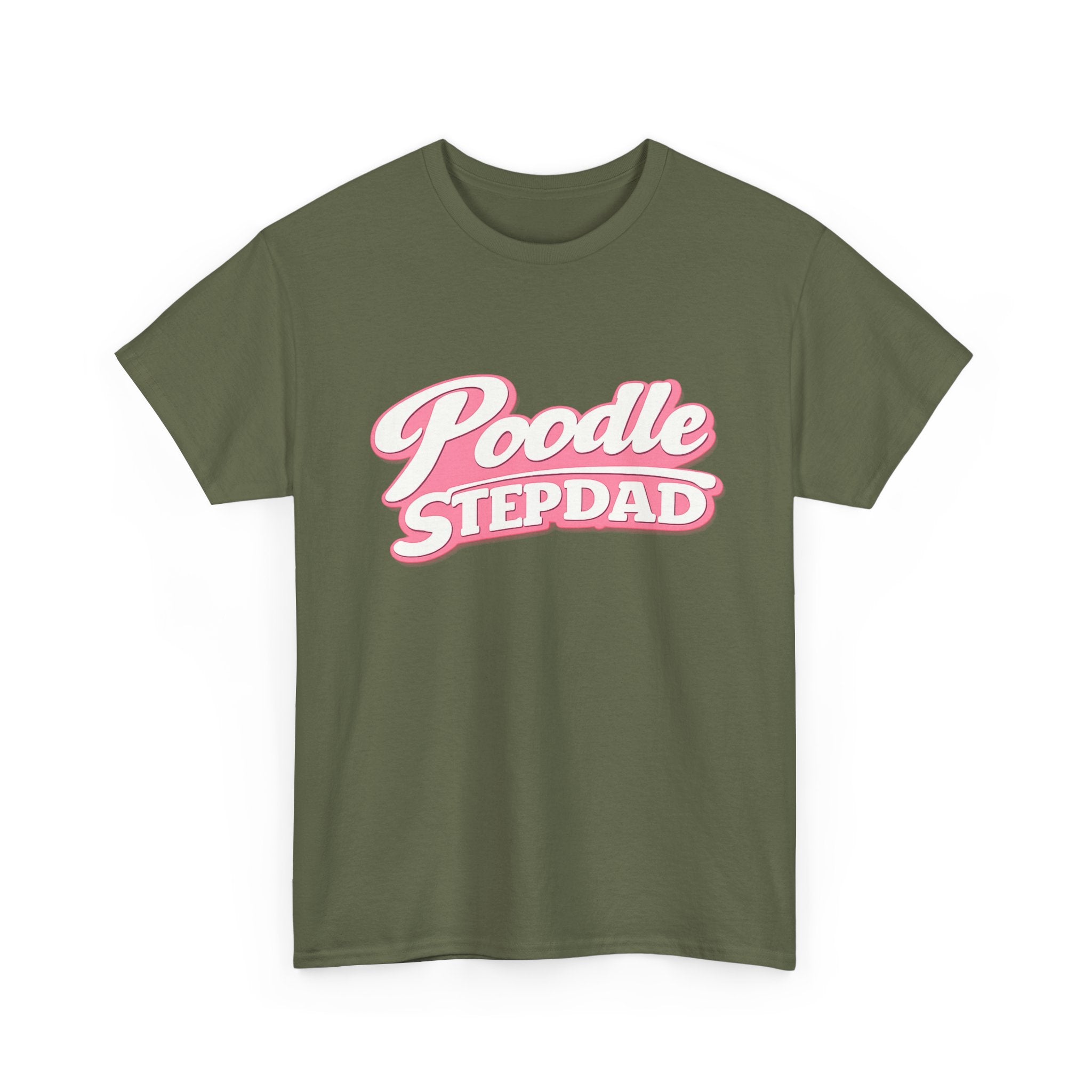 Poodle Stepdad T-Shirt — Funny Shirt for Dog Lovers