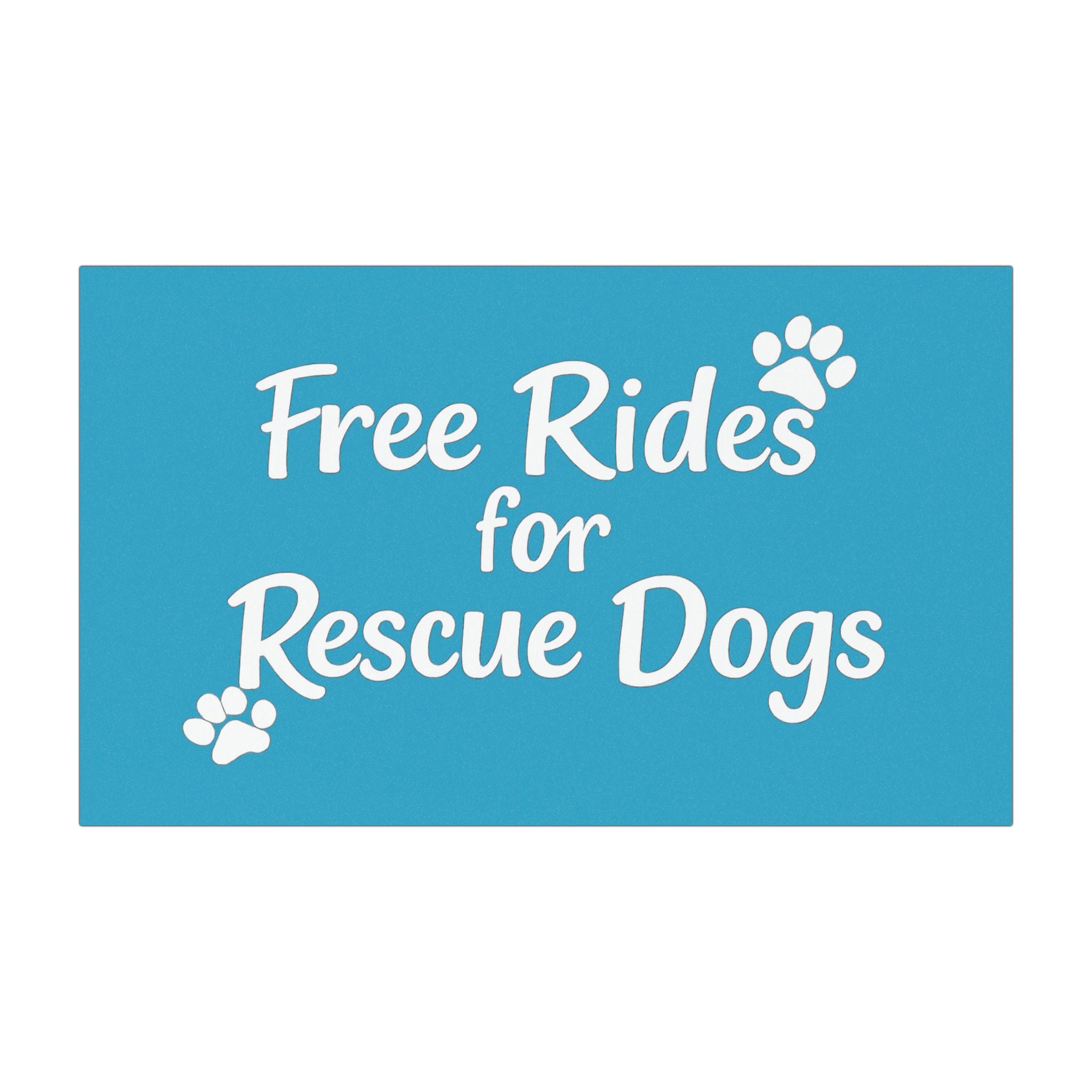 Free Rides for Rescue Dogs Bumper Magnet -- Cute Bumper Magnet for Dog Lovers