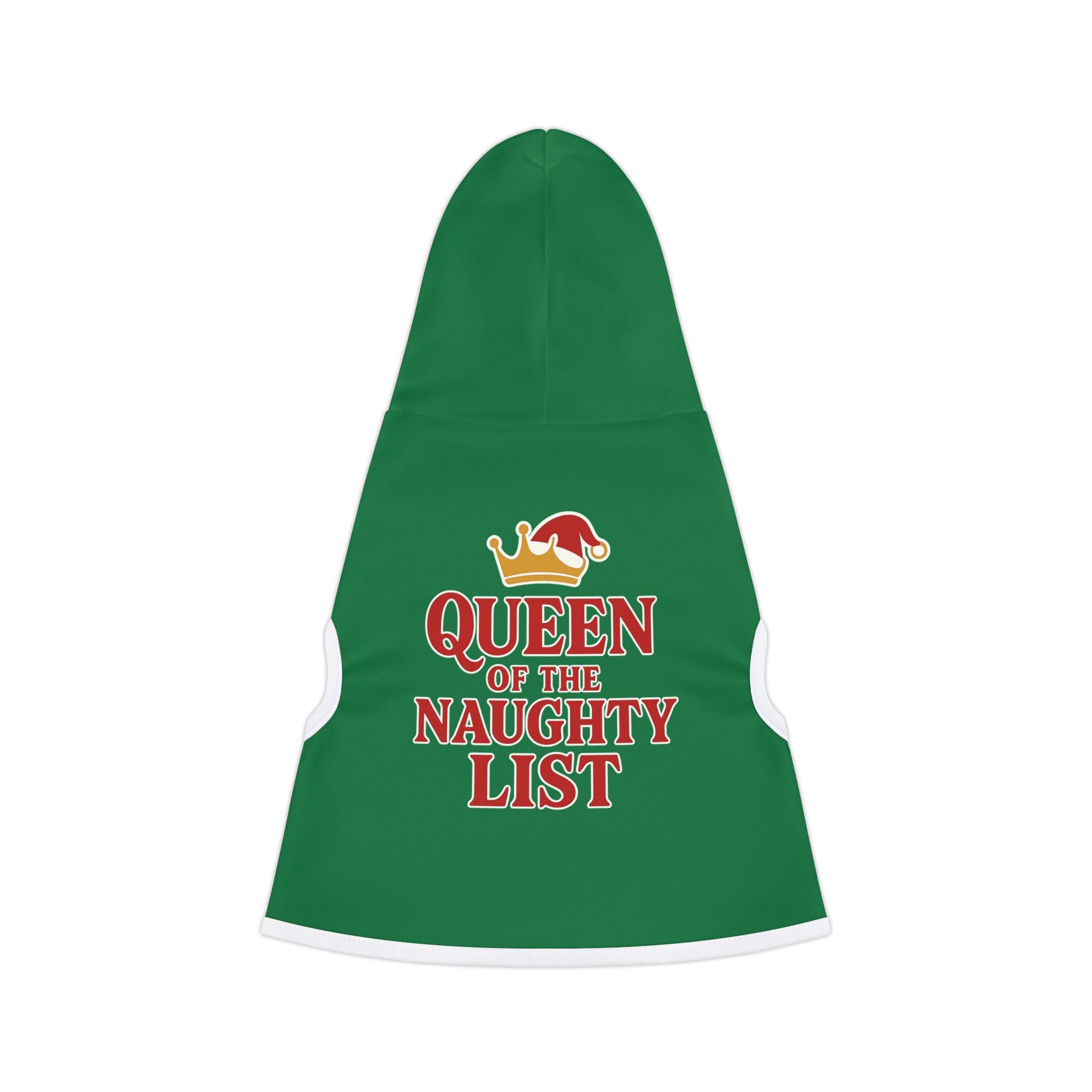 Queen of the Naughty List Dog Hoodie -- Funny Dog Christmas Apparel