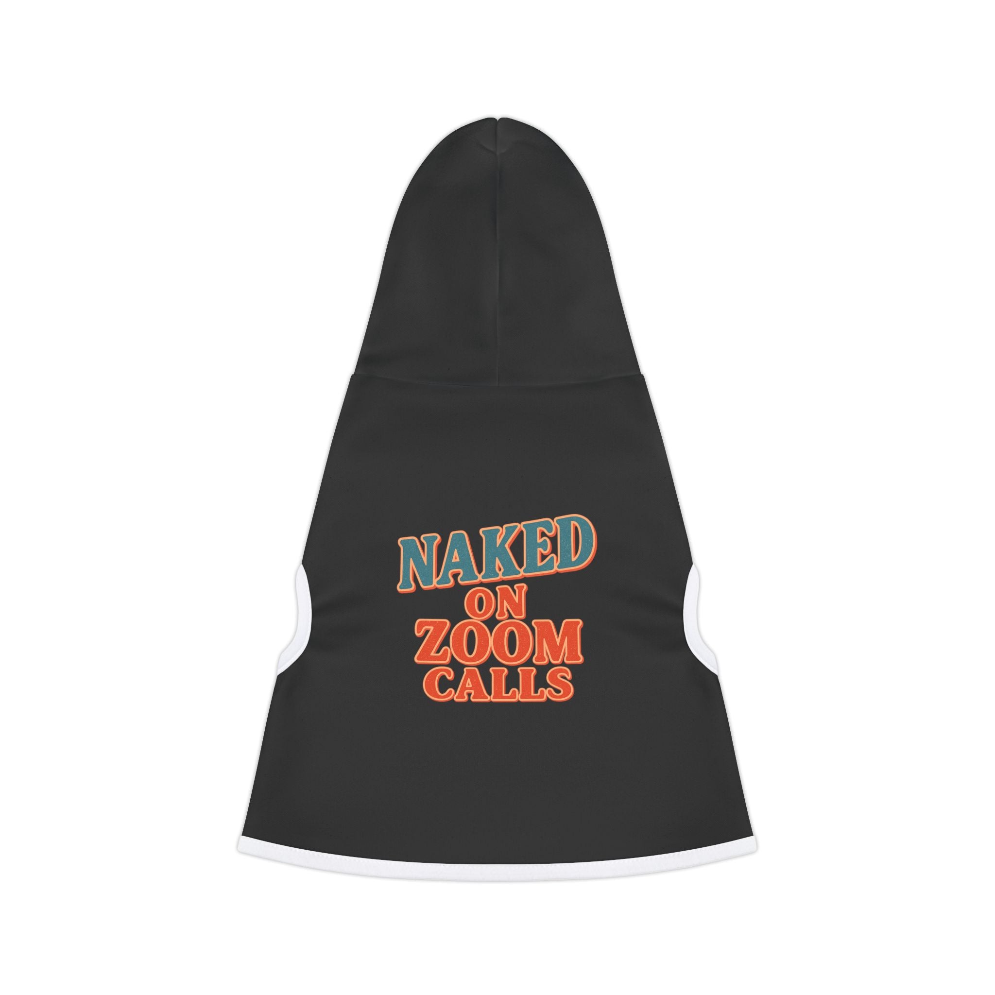 Naked on Zoom Calls Dog Hoodie – Funny Work-from-Home Pet Sweatshirt for Professional Slackers