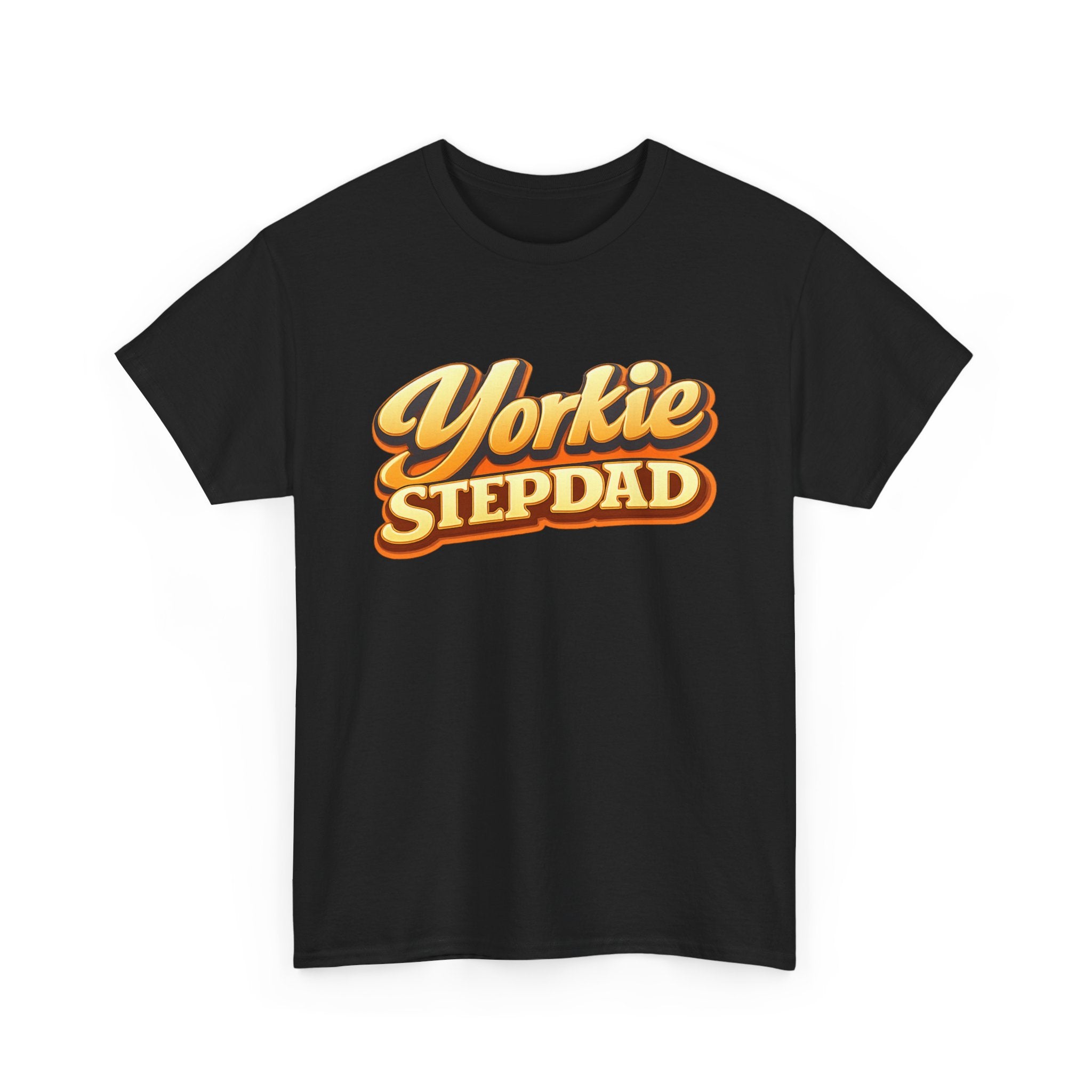 Yorkie Stepdad T-Shirt — Funny Shirt for Dog Lovers